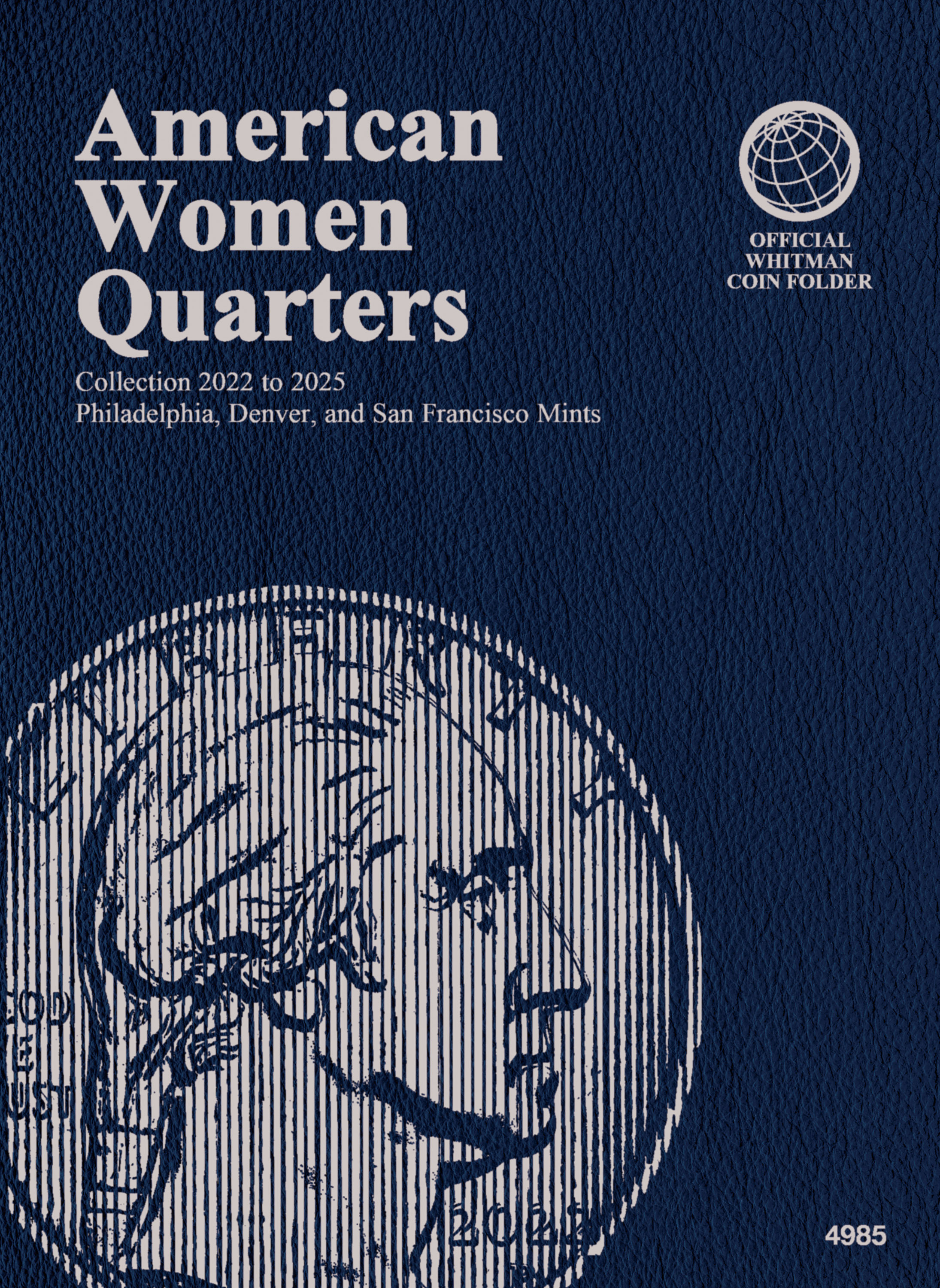 Official Whitman® Coin Folder – American Women Quarters: 2022-2025 (P, D, & S Mints)