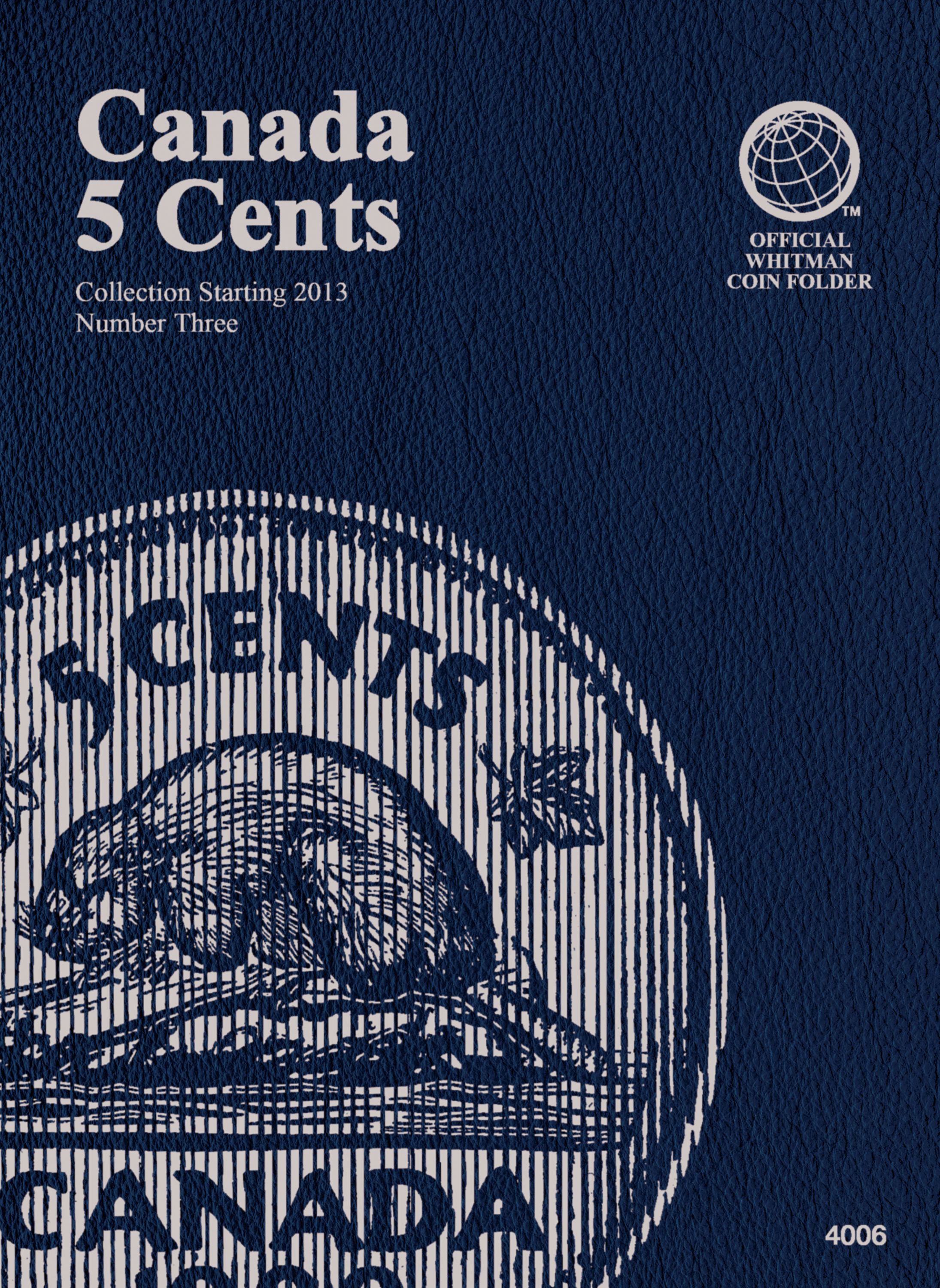 Official Whitman® Coin Folder – Canada Nickels (5 Cents) Collection #3 – Starting 2013