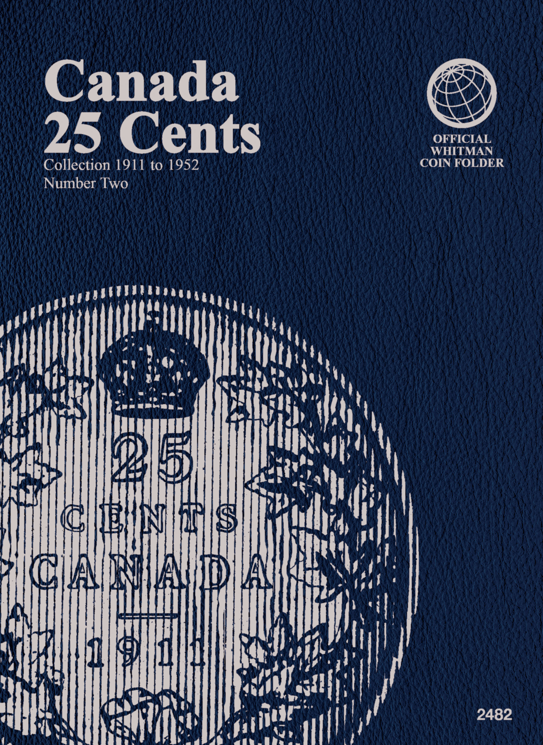 Official Whitman® Coin Folder – Canada Quarters (25 Cents) Collection #2: 1911-1952