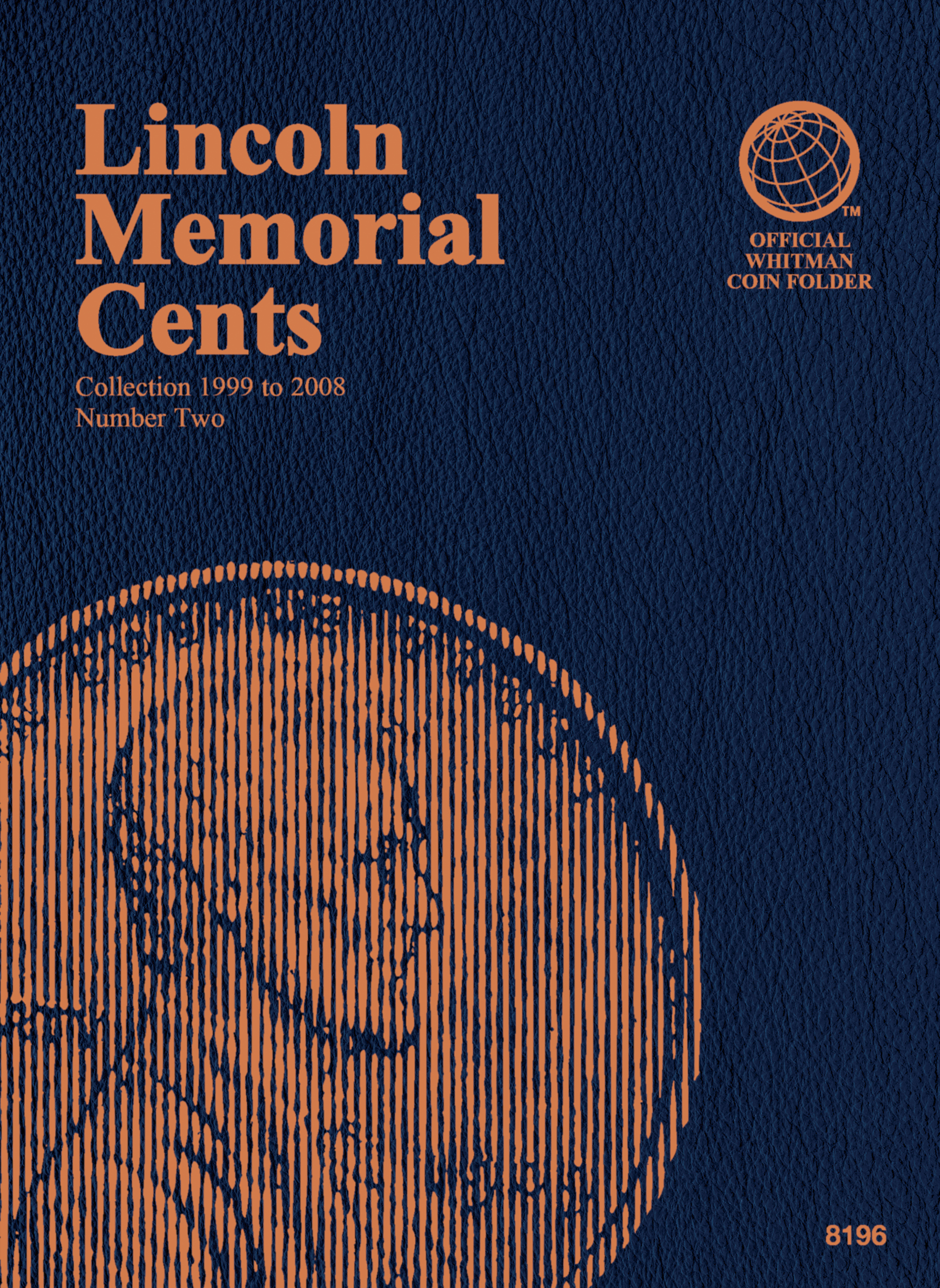 Official Whitman® Coin Folder – Lincoln Memorial Cents Collection #2: 1999-2008