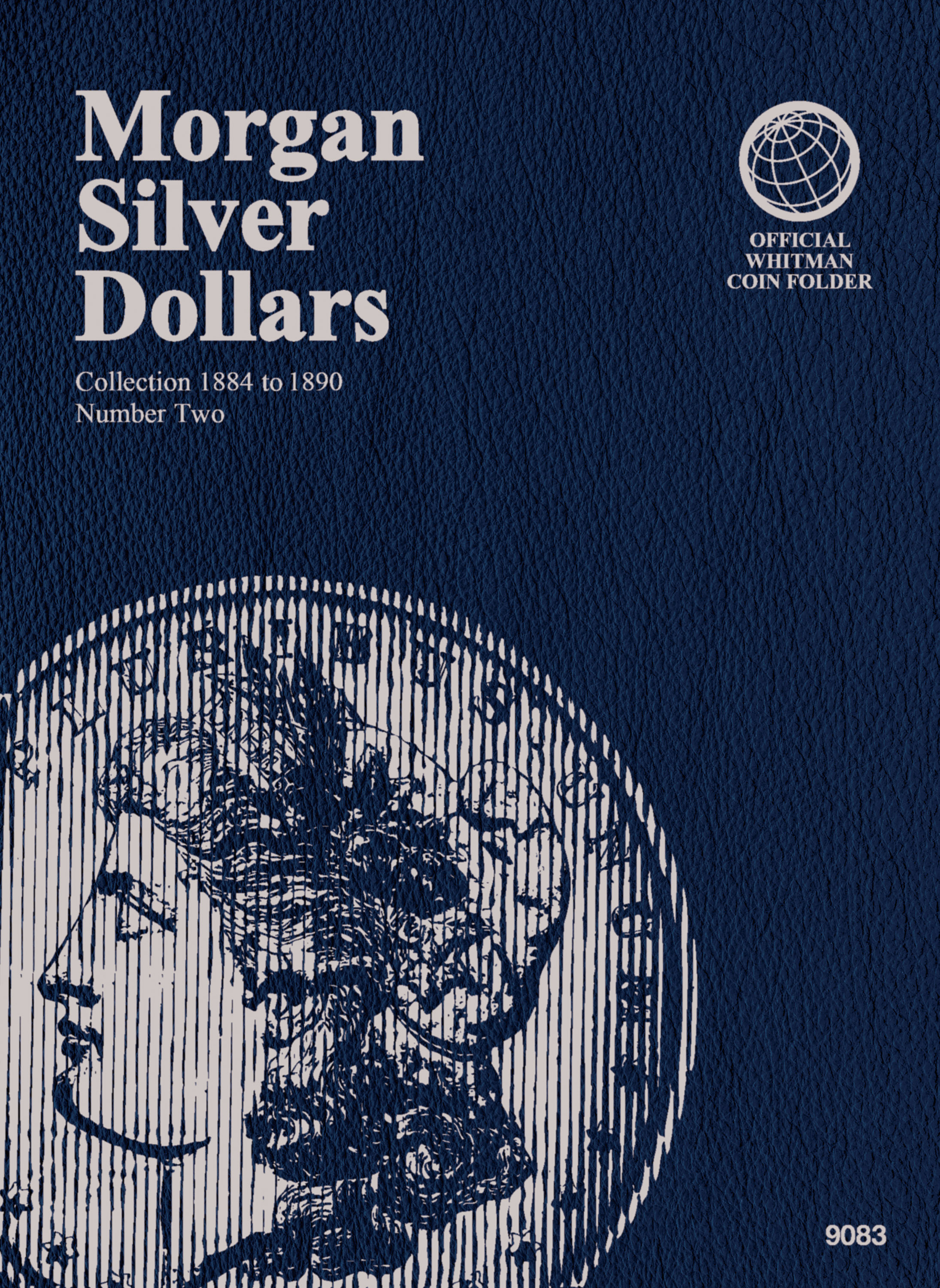 Official Whitman® Coin Folder – Morgan Silver Dollars Collection #2: 1884-1890