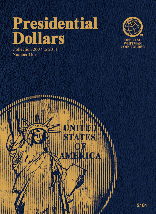 Official Whitman® Coin Folder – Presidential Dollars Collection #1: 2007-2011 (Single Mint)