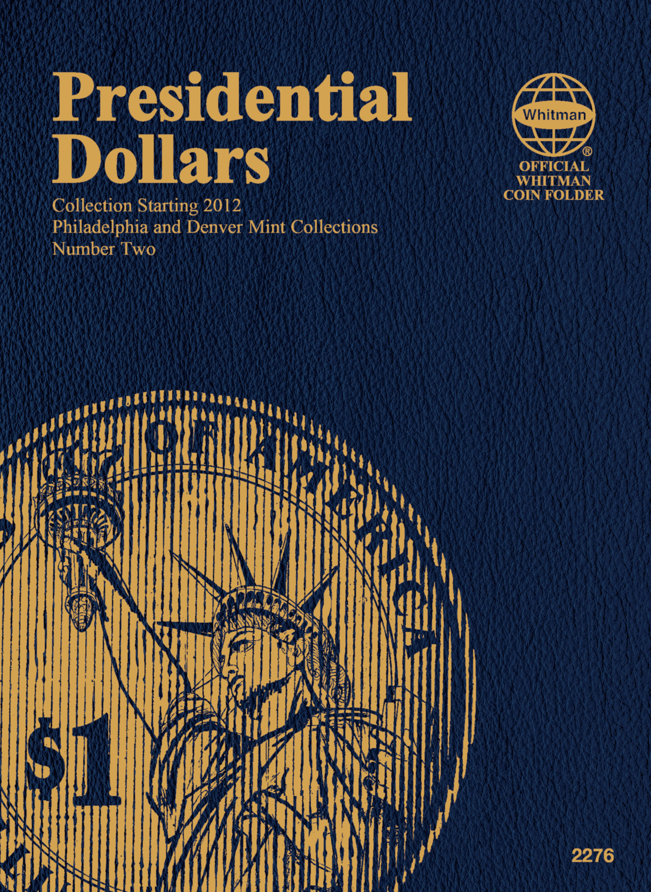 Official Whitman® Coin Folder – Presidential Dollars Collection #2: Starting 2012