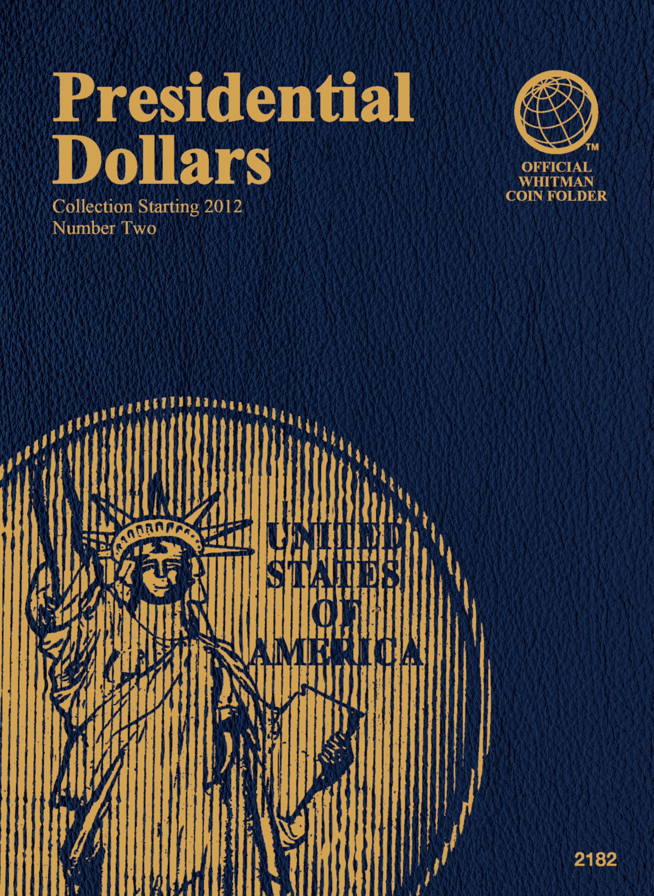 Official Whitman® Coin Folder – Presidential Dollars Collection #2: Starting 2012 (Single Mint)