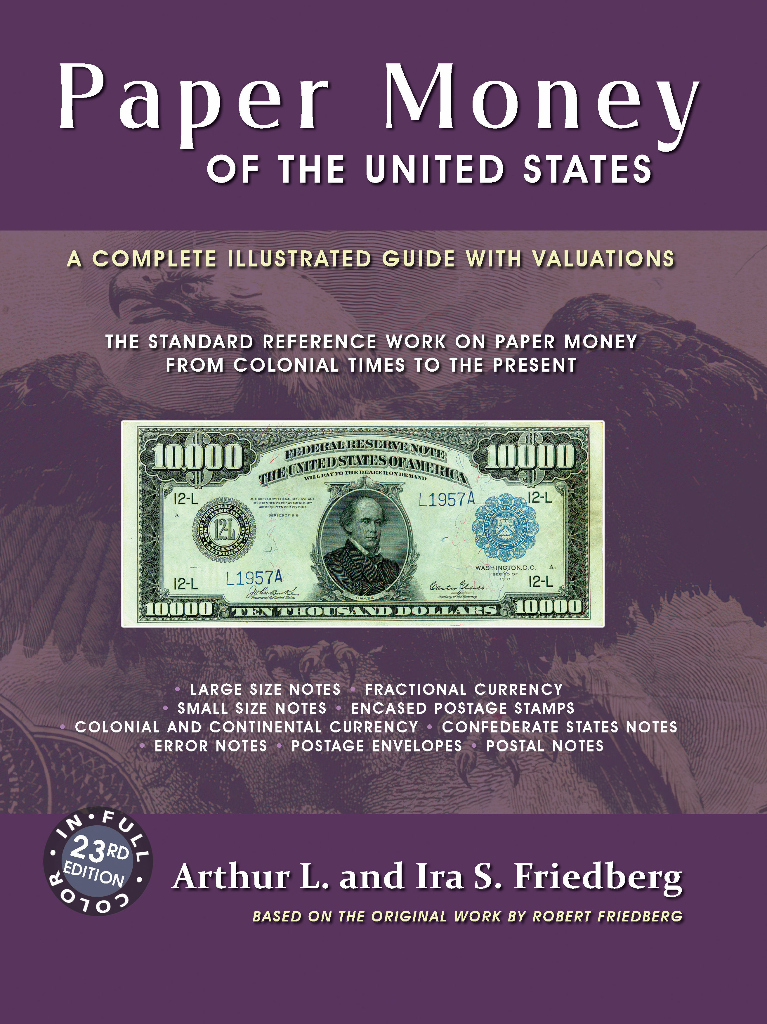 Paper Money of the United States – A Completed Illustrated Guide with Valuations