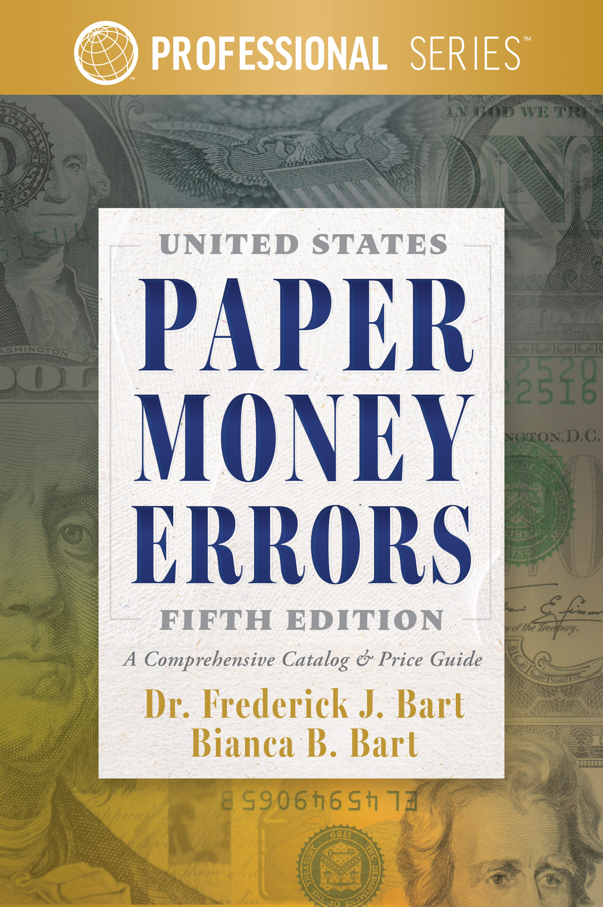 Professional Series: United States Paper Money Errors
