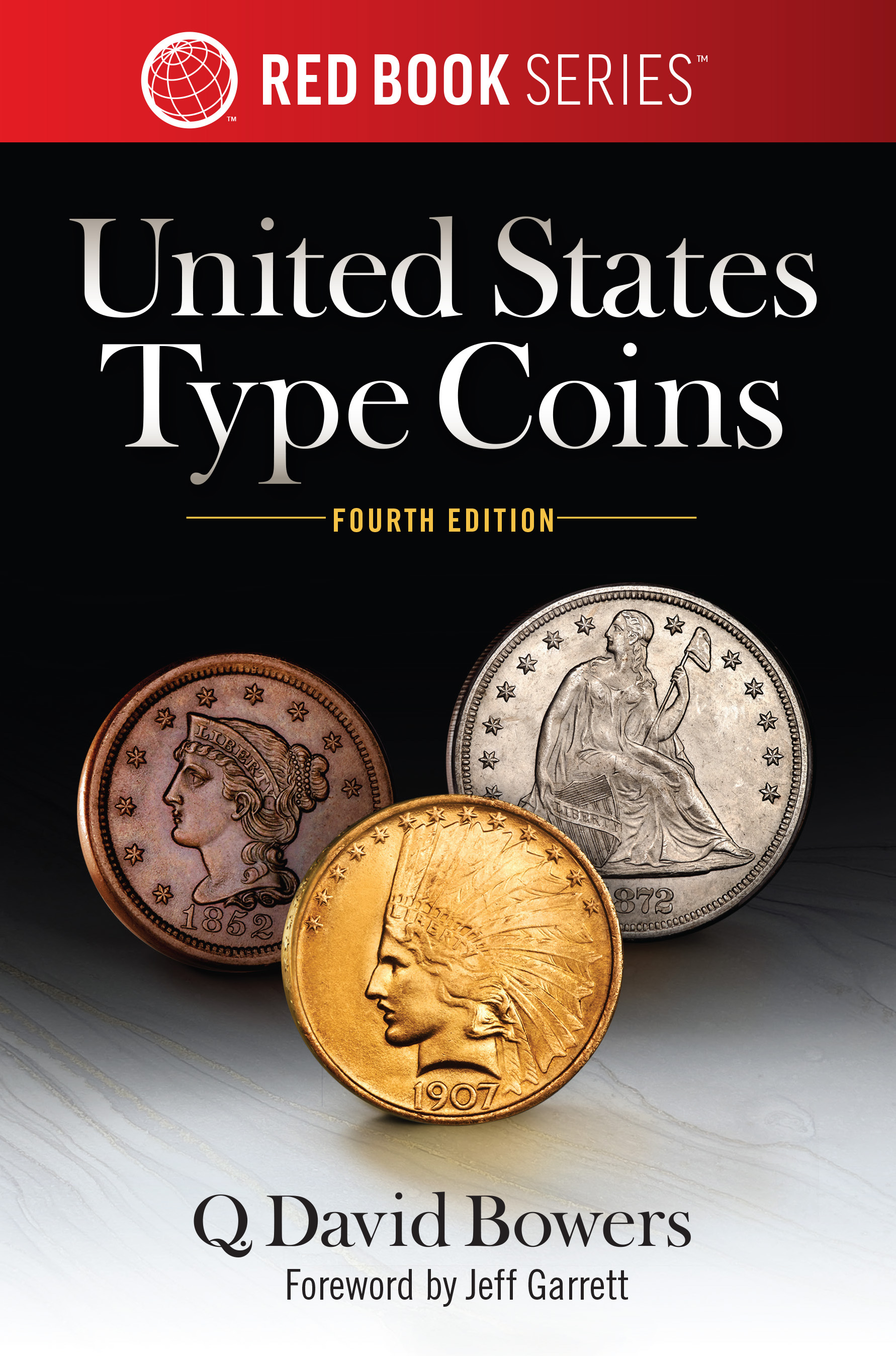 Red Book Series #3: United States Type Coins – History, Values, Collecting