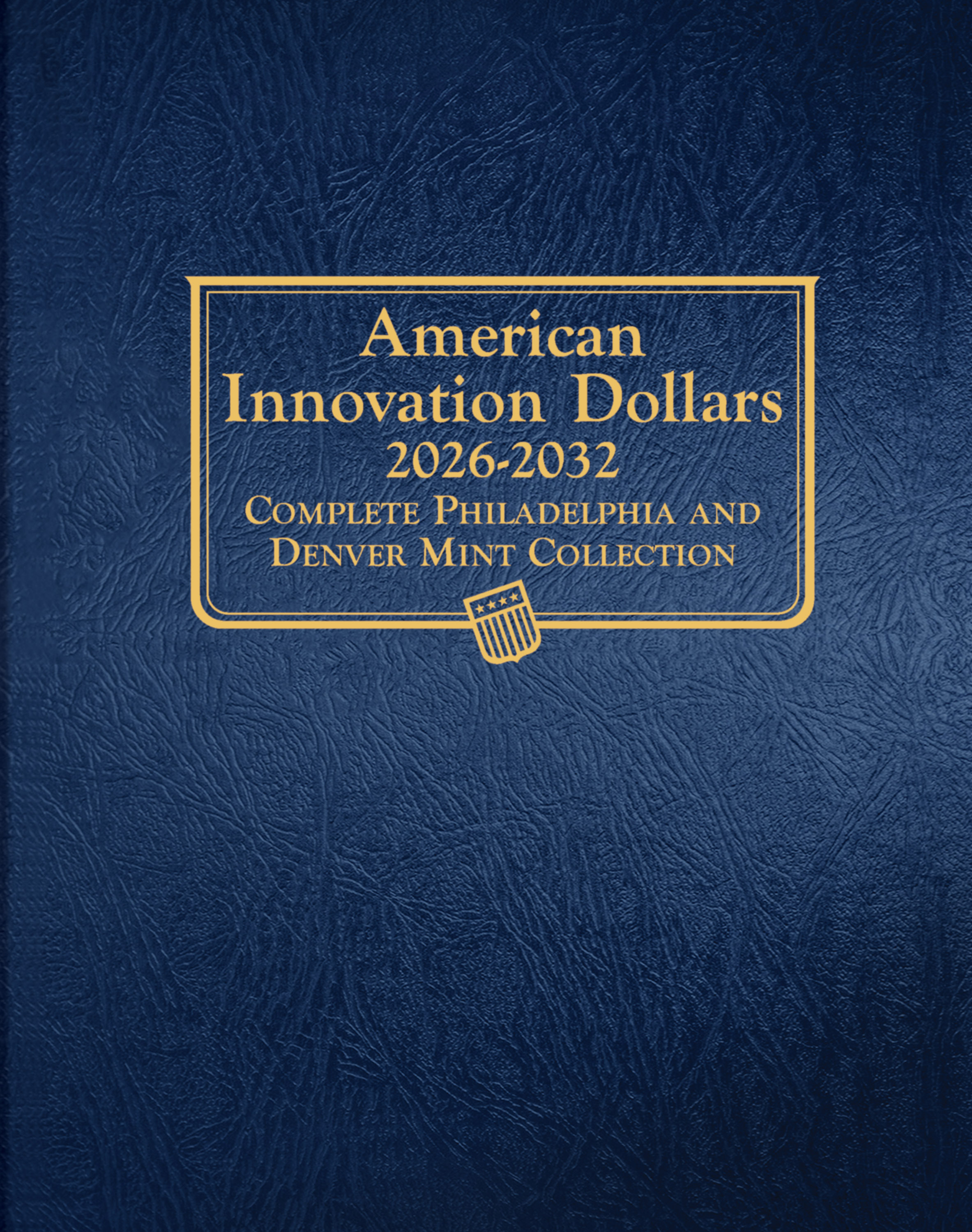 Whitman Classic® Coin Album – American Innovation Dollars Volume #2: 2026-2032 (P & D Mints)