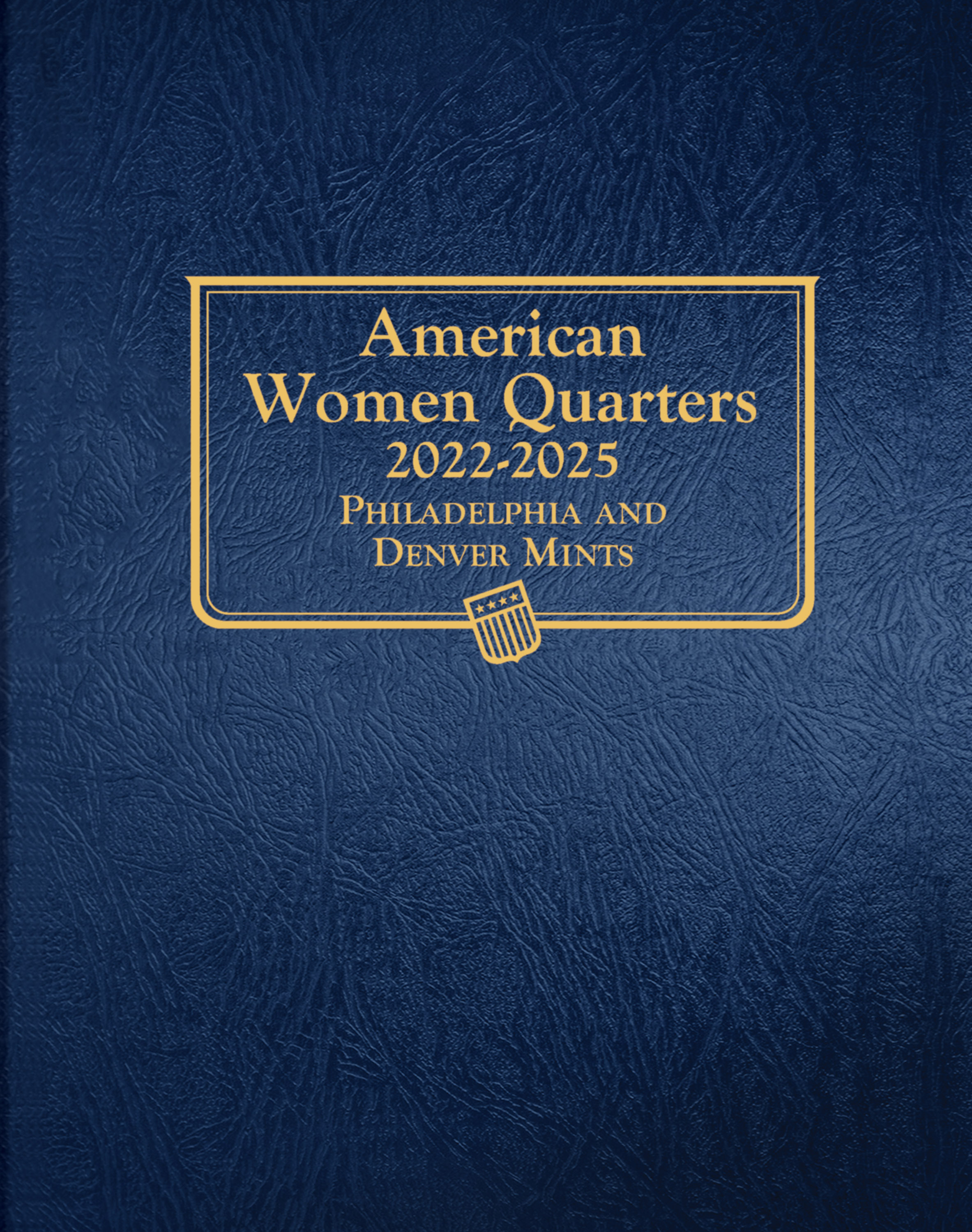 Whitman Classic® Coin Album – American Women Quarters: 2022-2025 (P & D Mints)