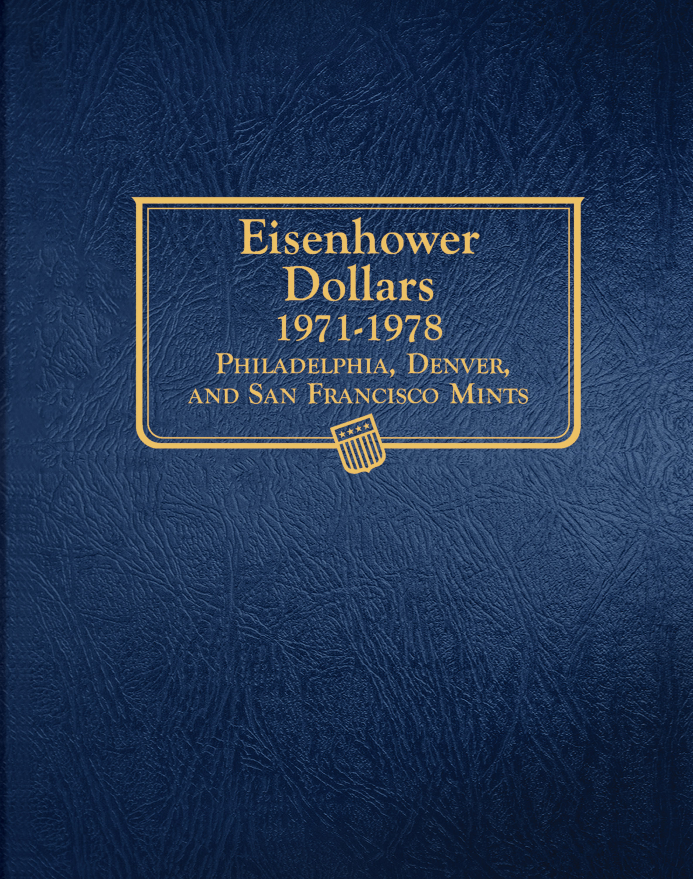 Whitman Classic® Coin Album – Eisenhower Dollars: 1971-1978 (P, D, & S Mints)