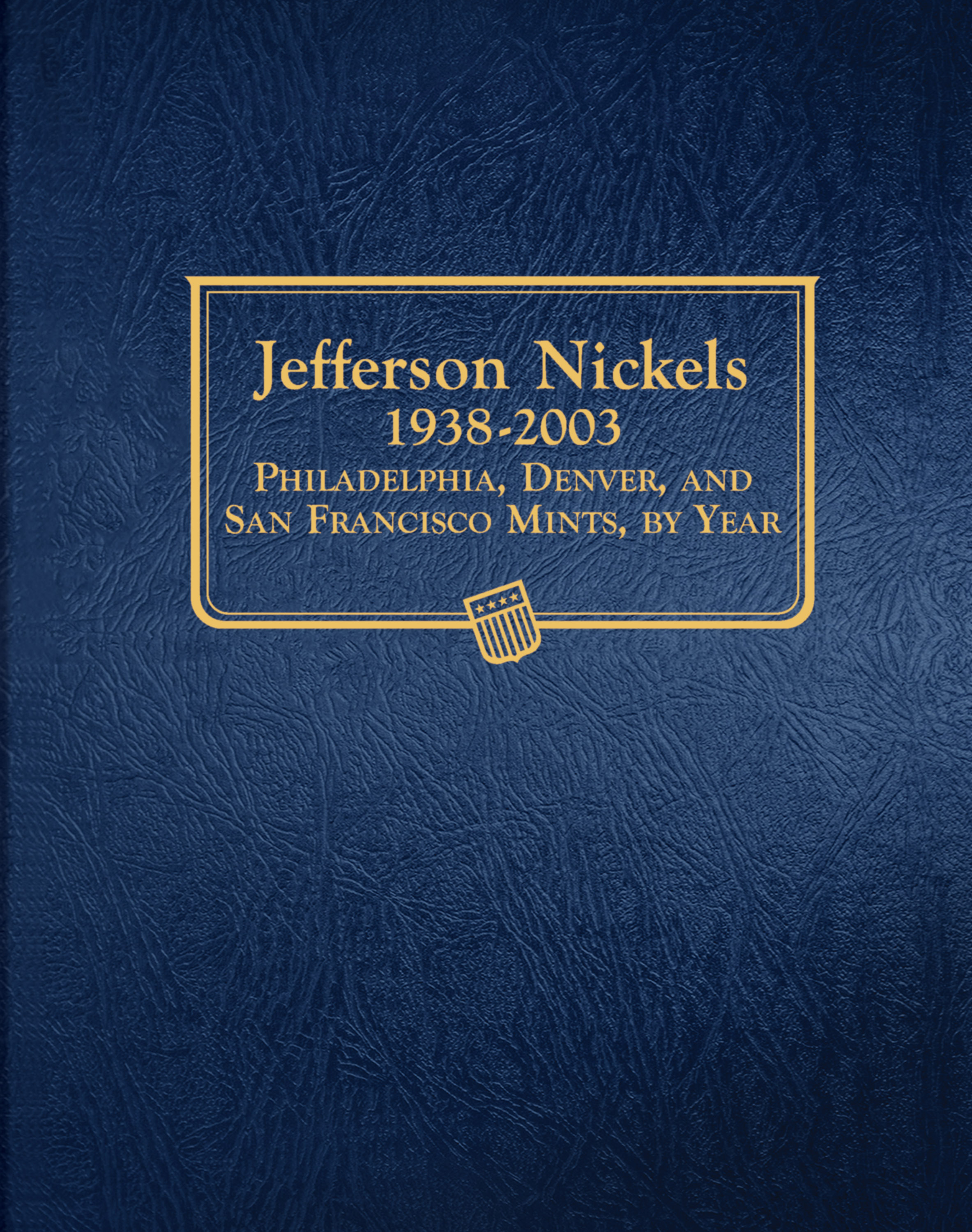 Whitman Classic® Coin Album – Jefferson Nickels Volume #1: 1938-2003 (P, D, & S Mints)