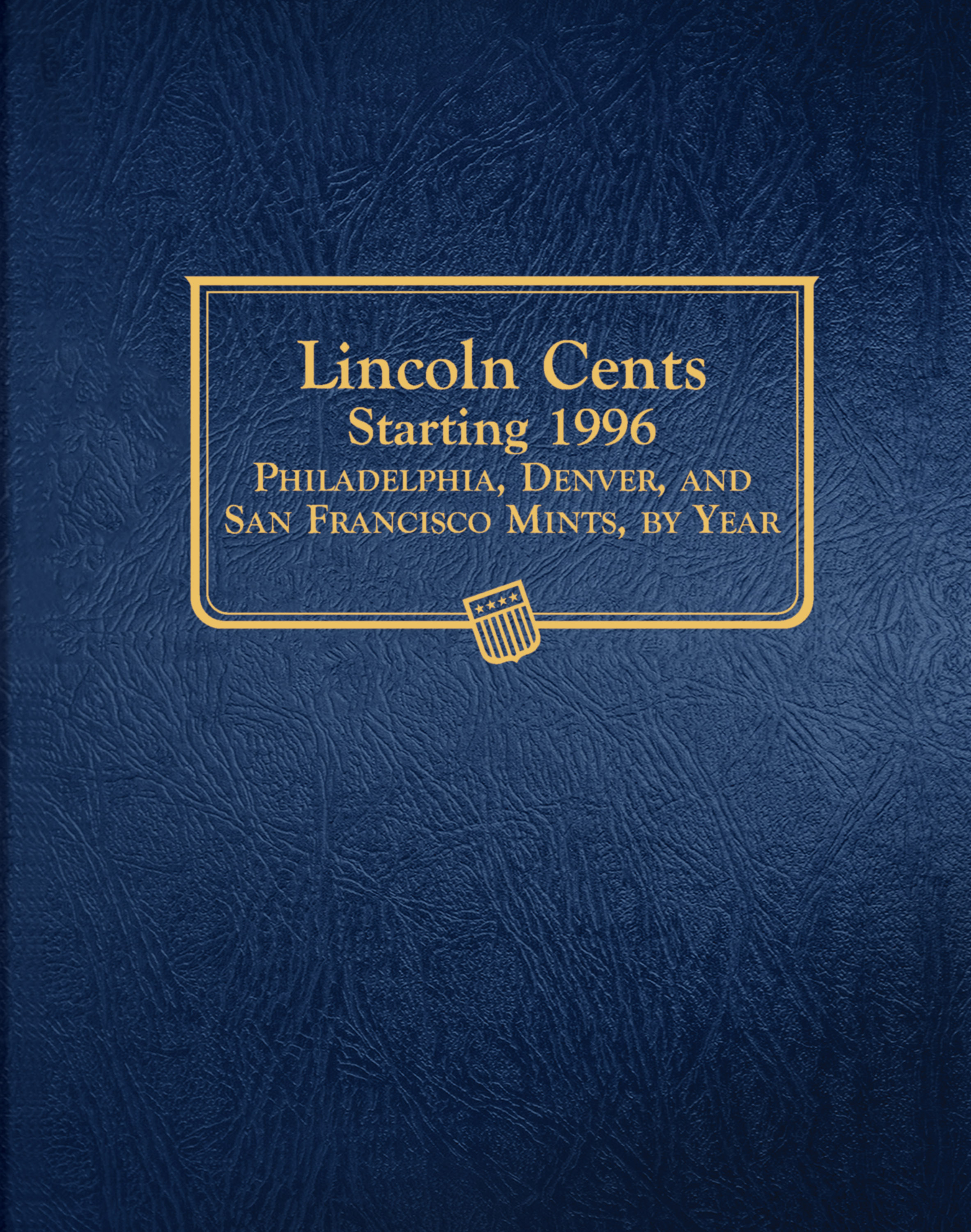 Whitman Classic® Coin Album – Lincoln Cents Volume #2: Starting 1996 (P, D, & S Mints)