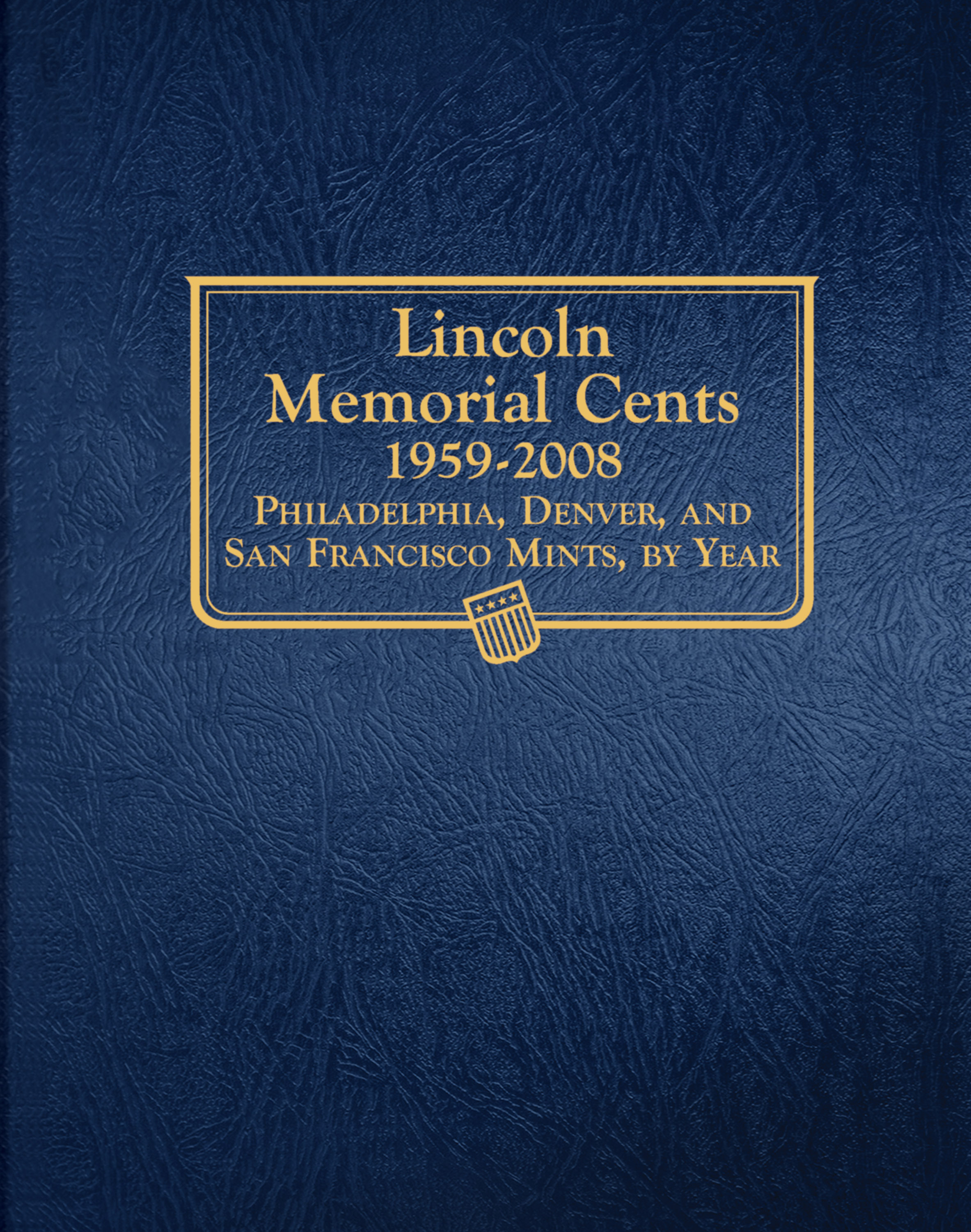 Whitman Classic® Coin Album – Lincoln Memorial Cents: 1959-2008 (P, D & S Mints)