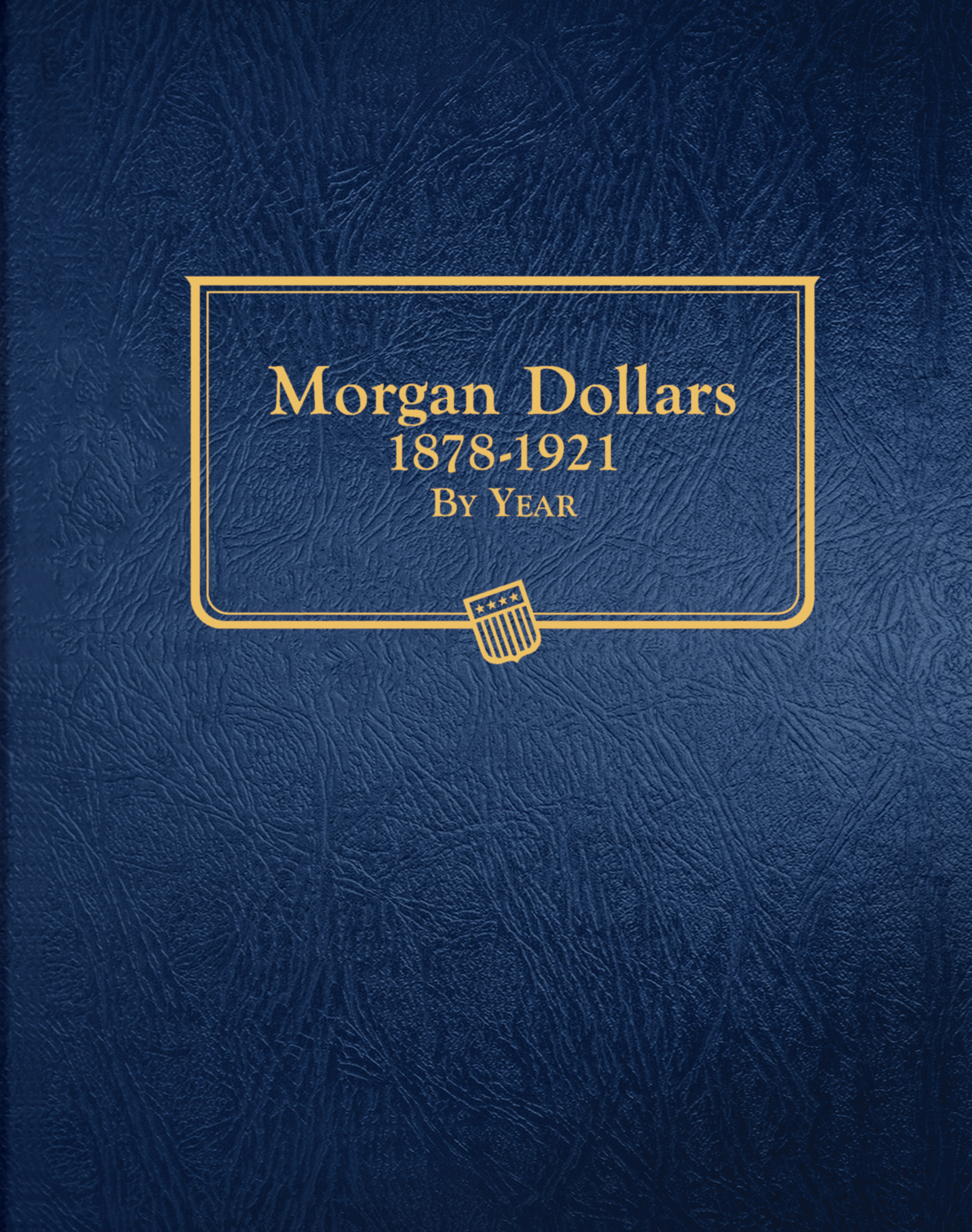 Whitman Classic® Coin Album – Morgan Dollars: 1878-1921 (Single Mint)