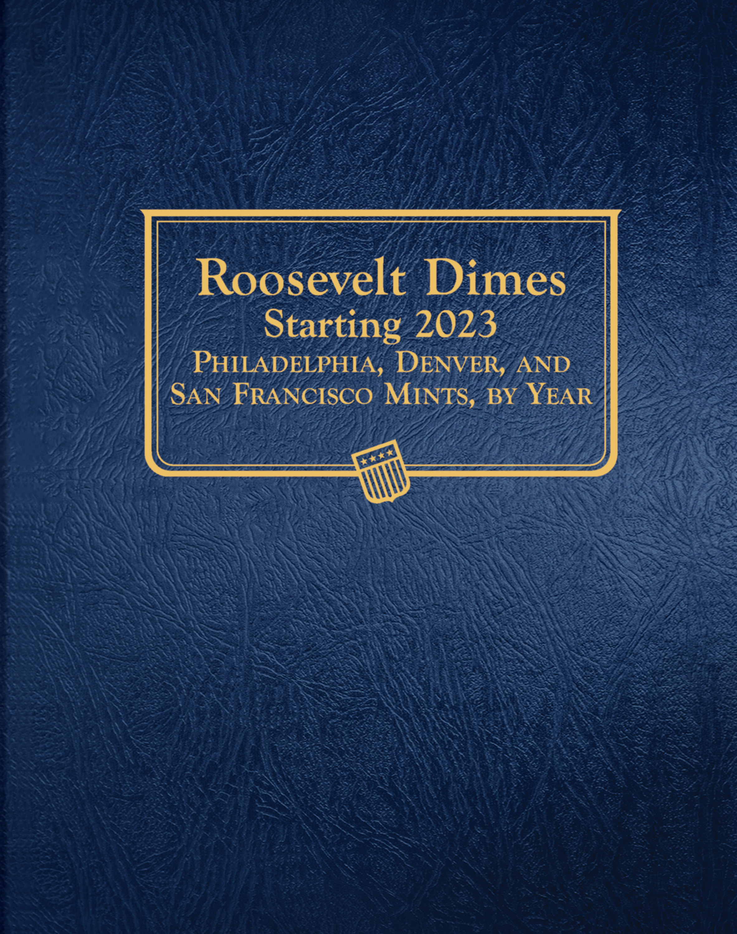 Whitman Classic® Coin Album – Roosevelt Dimes Volume #2: Starting 2023 (P, D, & S Mints)
