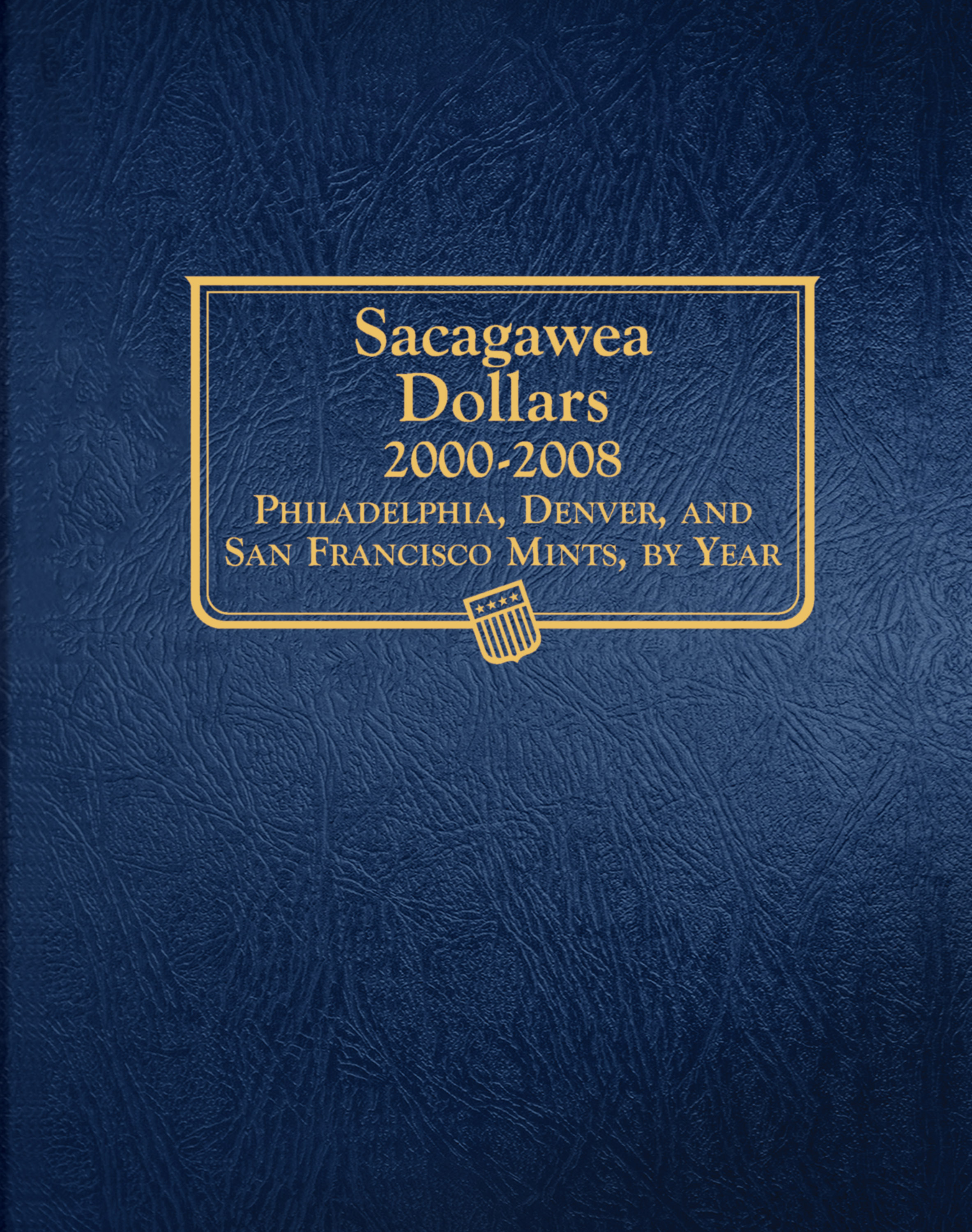 Whitman Classic® Coin Album – Sacagawea Dollars: 2000-2008 (P, D, & S Mints)