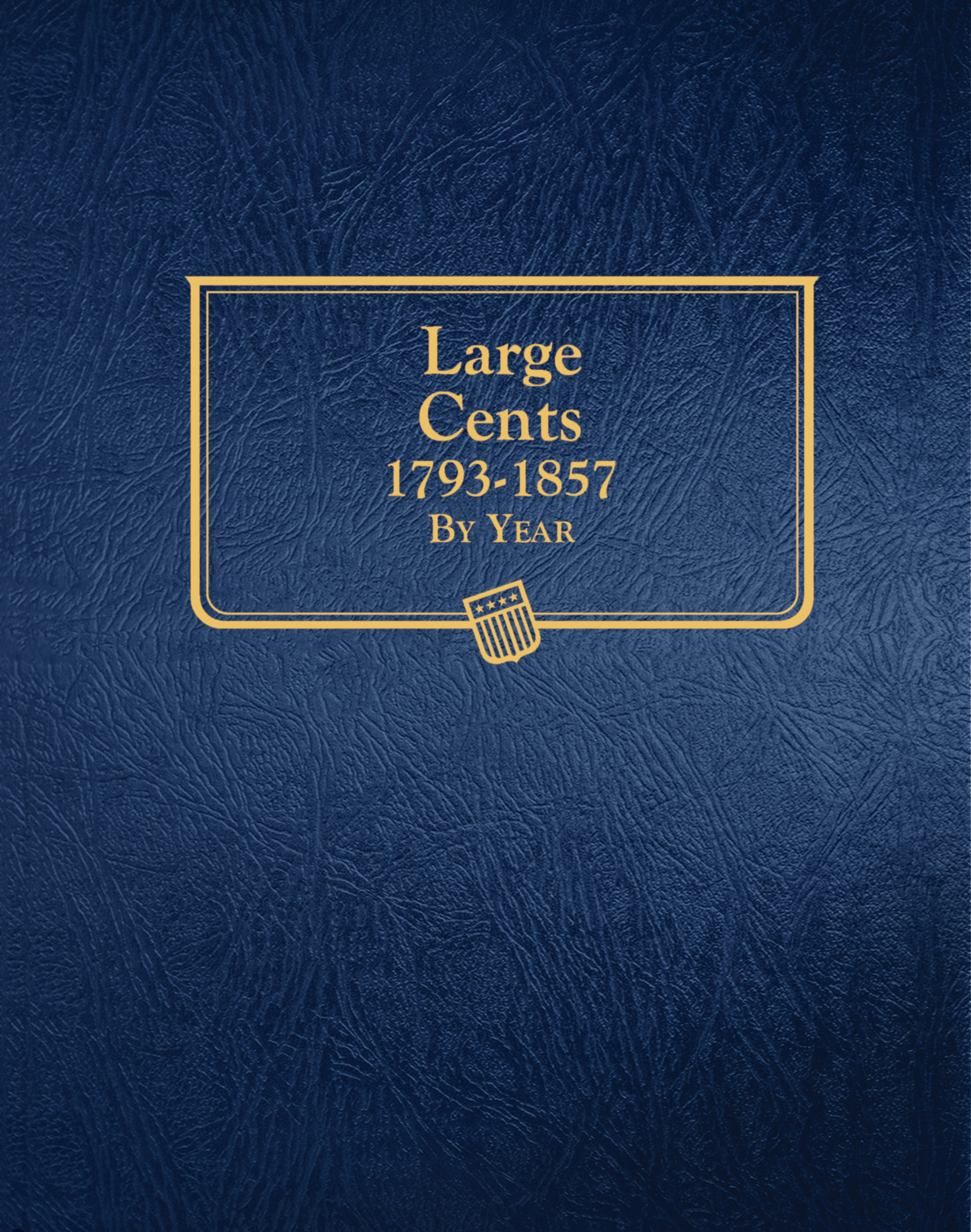 Whitman Classic® Coin Album – U.S. Large Cents: 1793-1857 (P Mint)