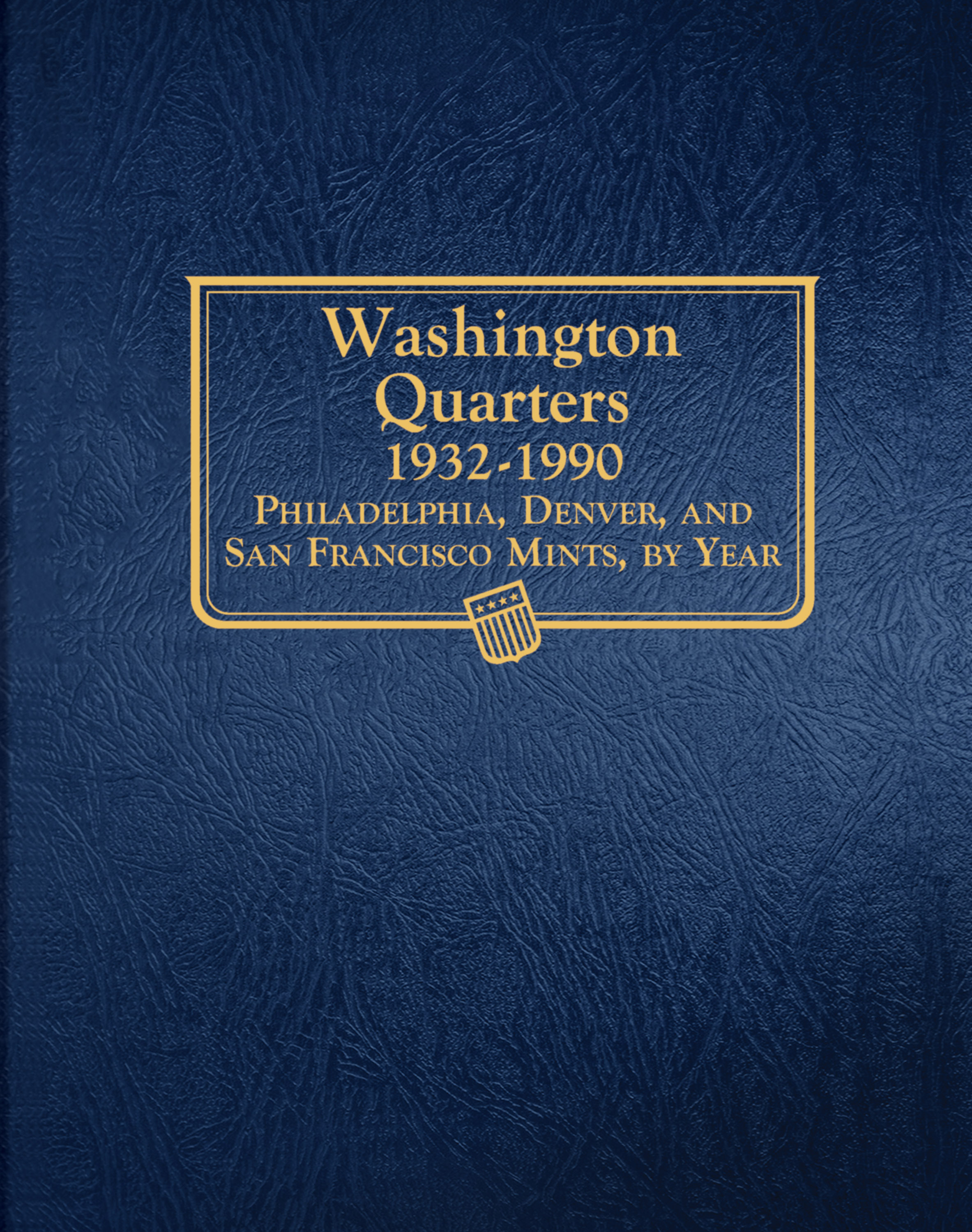 Whitman Classic® Coin Album – Washington Quarters Volume #1: 1932-1990 (P, D, & S Mints)