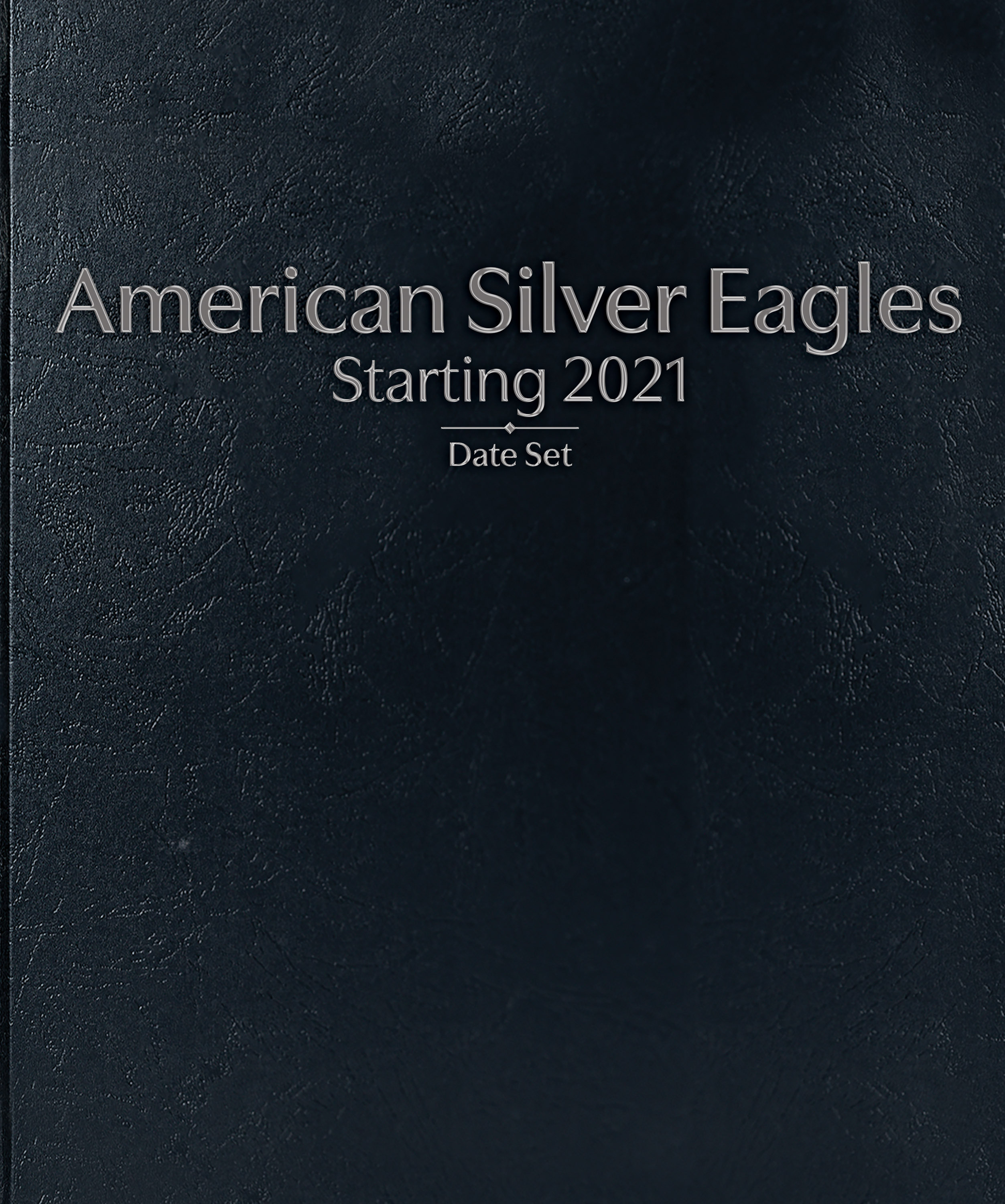 Whitman Prestige Coin Album – American Silver Eagles: Starting 2021 Date Set