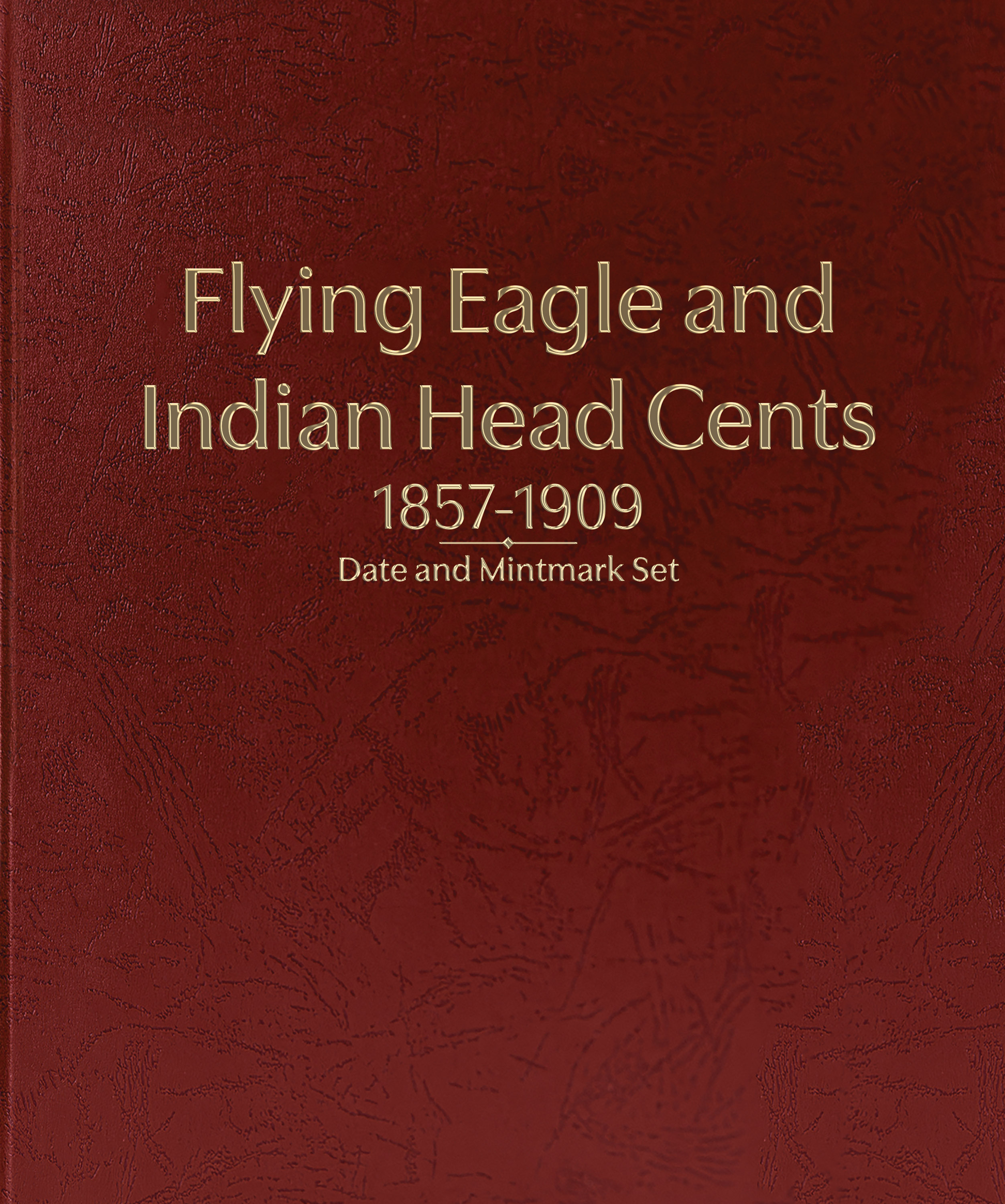 Whitman Prestige™ Coin Album – Flying Eagle & Indian Head Cents 1857-1909 Date and Mintmark Set