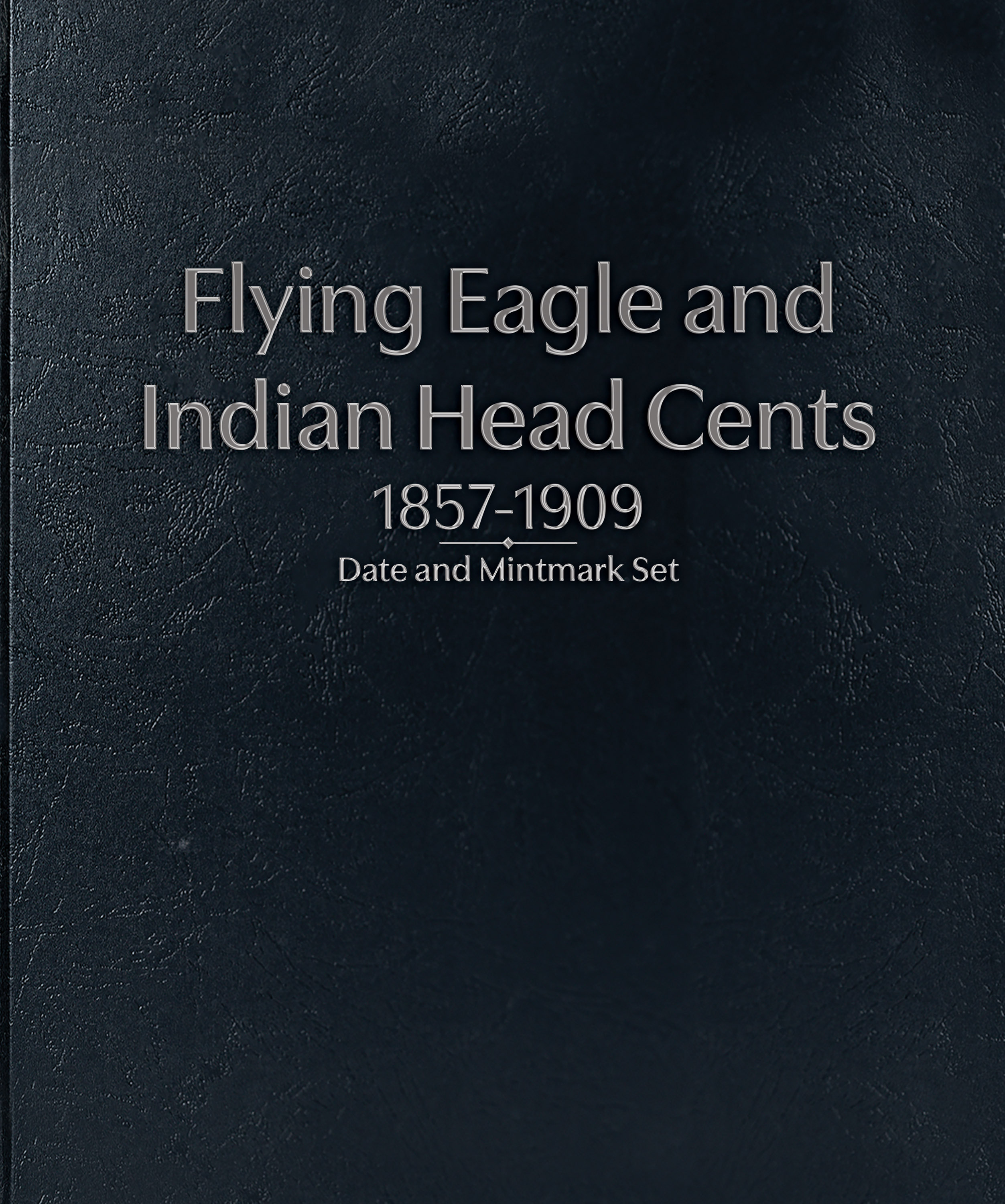 Whitman Prestige™ Coin Album – Flying Eagle & Indian Head Cents 1857-1909 Date and Mintmark Set