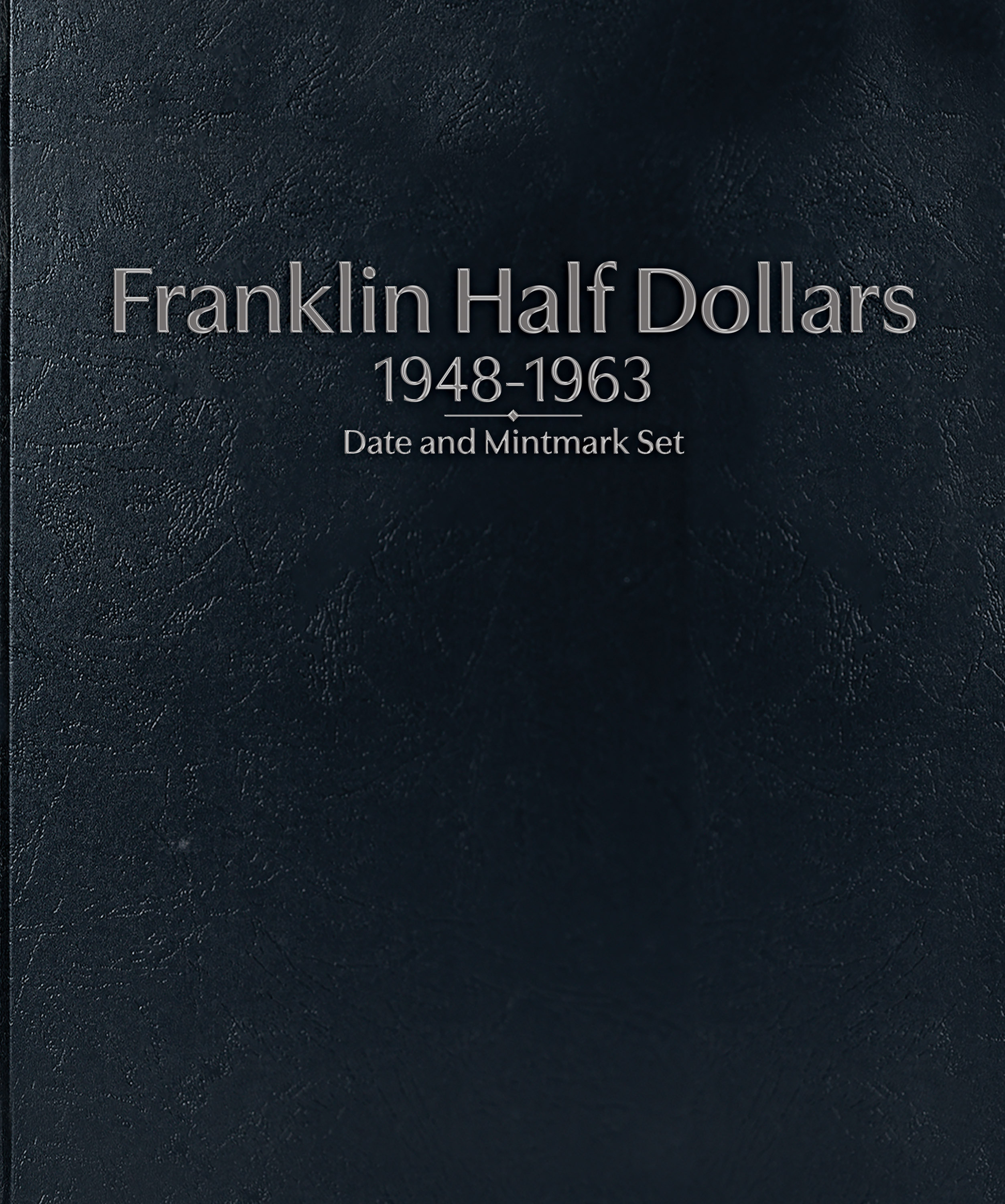 Whitman Prestige Coin Album – Franklin Half Dollars: 1948-1963 Date & Mintmark Set