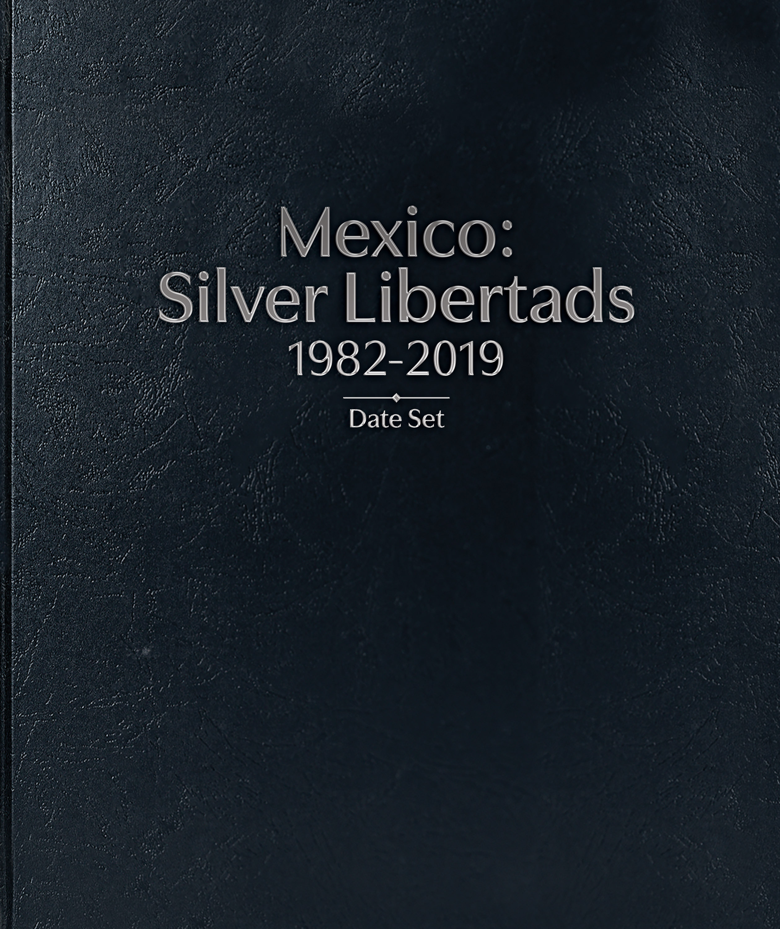 Whitman Prestige™ Coin Album – Mexico Silver Libertads: 1982-2019 Date Set