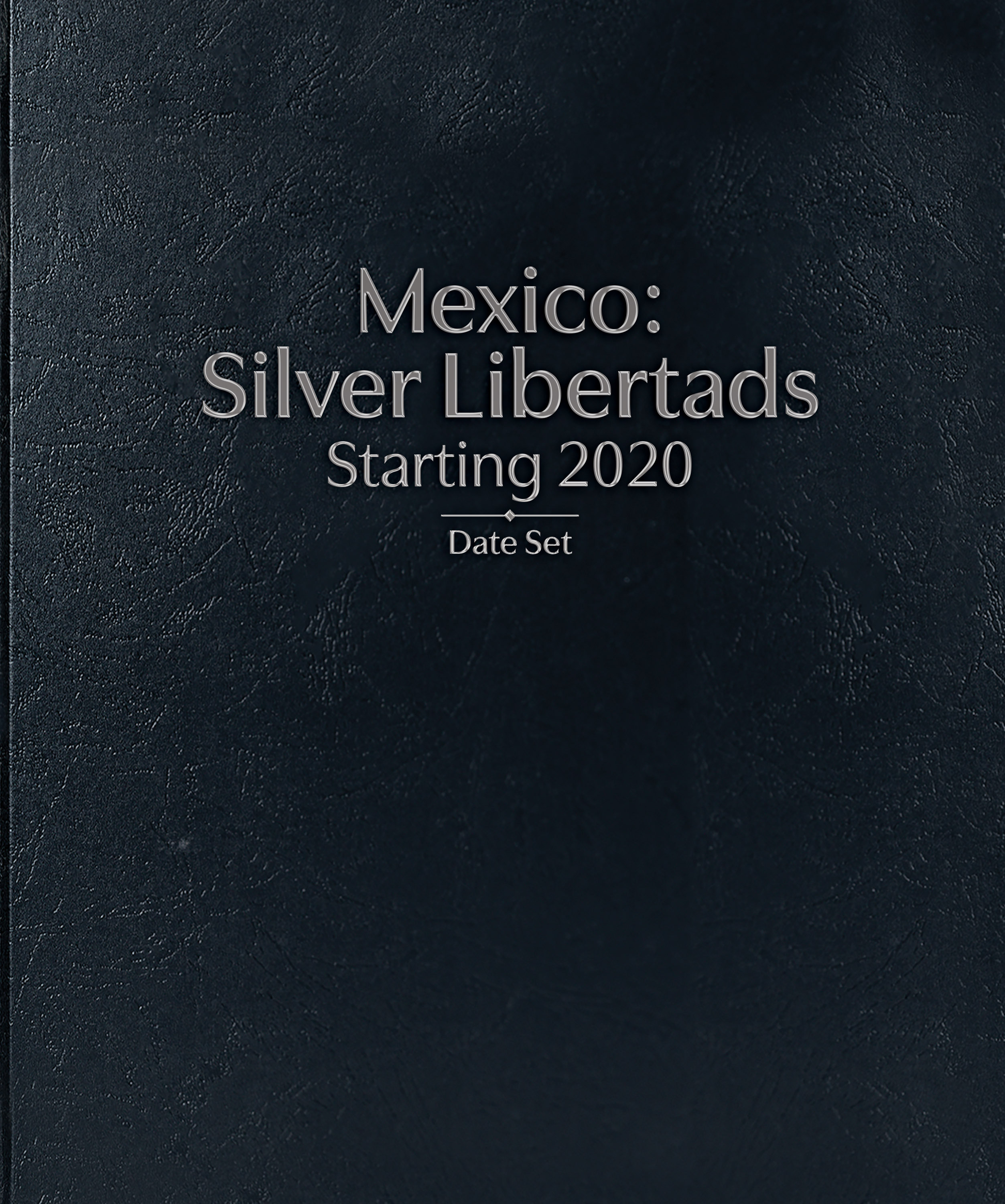 Whitman Prestige™ Coin Album – Mexico Silver Libertads: Starting 2020 Date Set