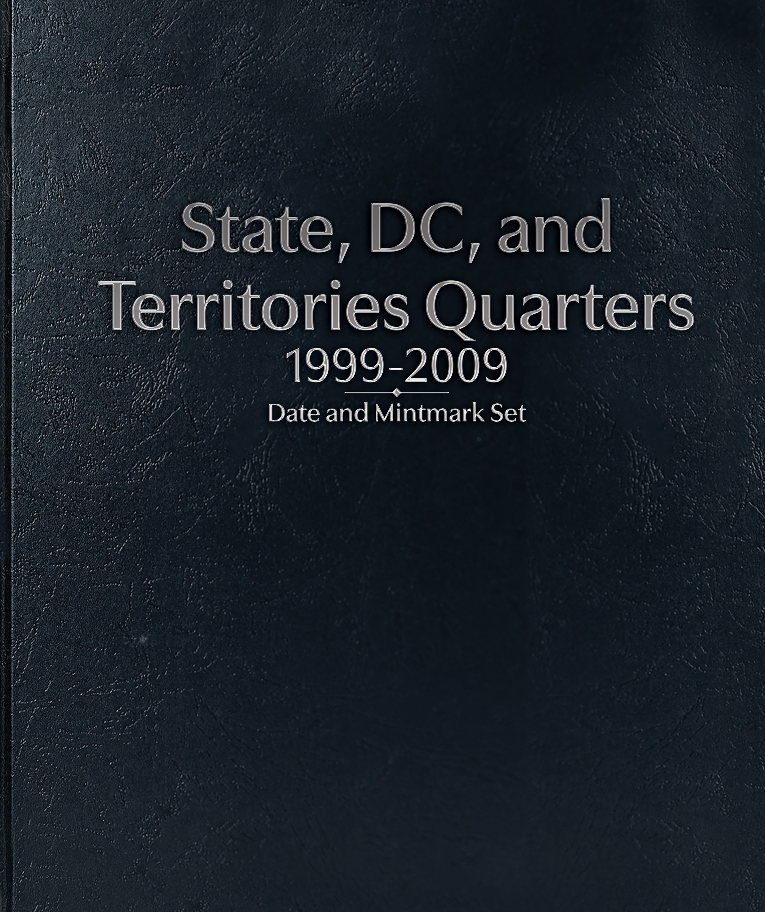 Whitman Prestige Coin Album – State, D.C., and Territories Quarters: 1999-2009 Date & Mintmark Set