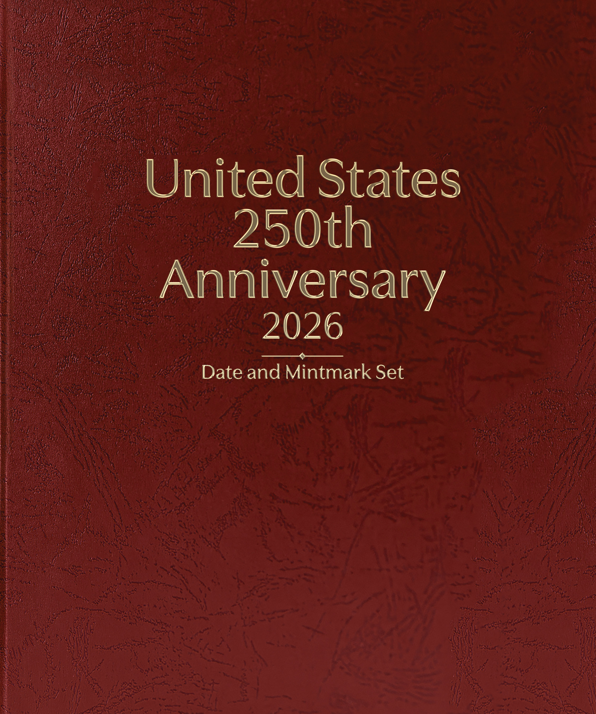 Whitman Prestige™ Coin Album – United States 250th Anniversary Collection: 2026 Date & Mintmark Set