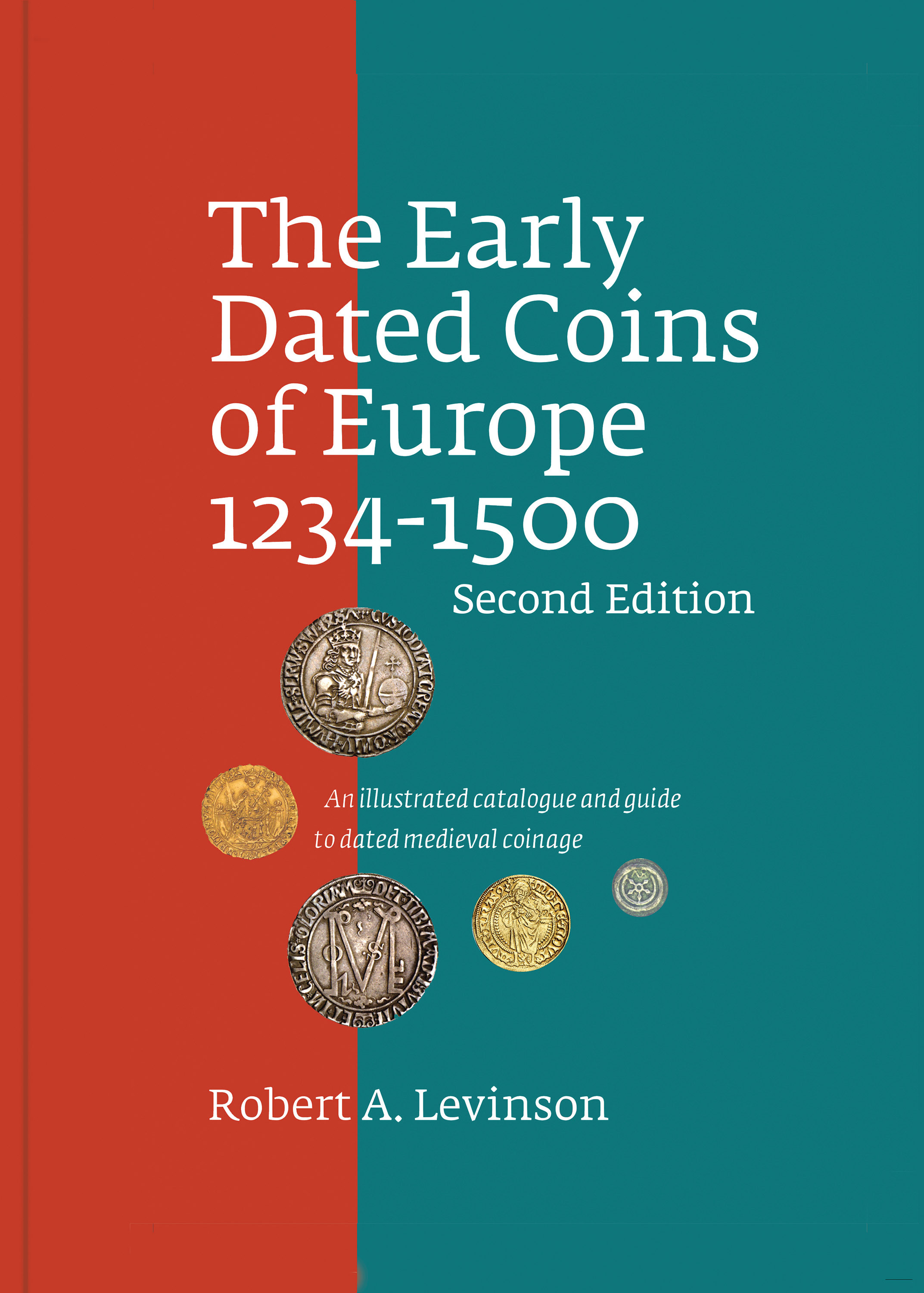 The Early Dated Coins of Europe 1234-1500 – Illustrated Catalogue and Guide to Dated Medieval Coinage