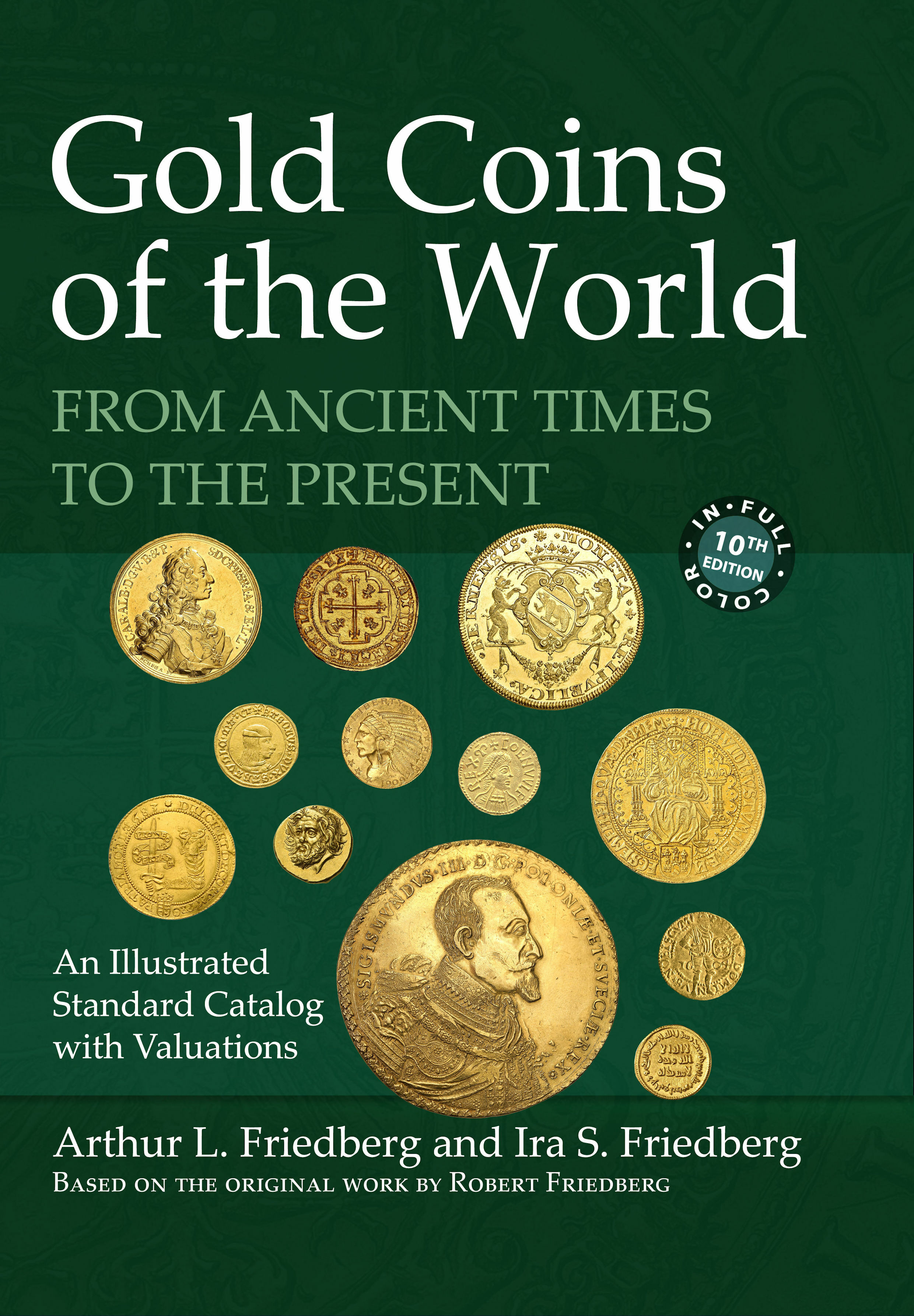 Gold Coins of the World – From Ancient Times to the Present