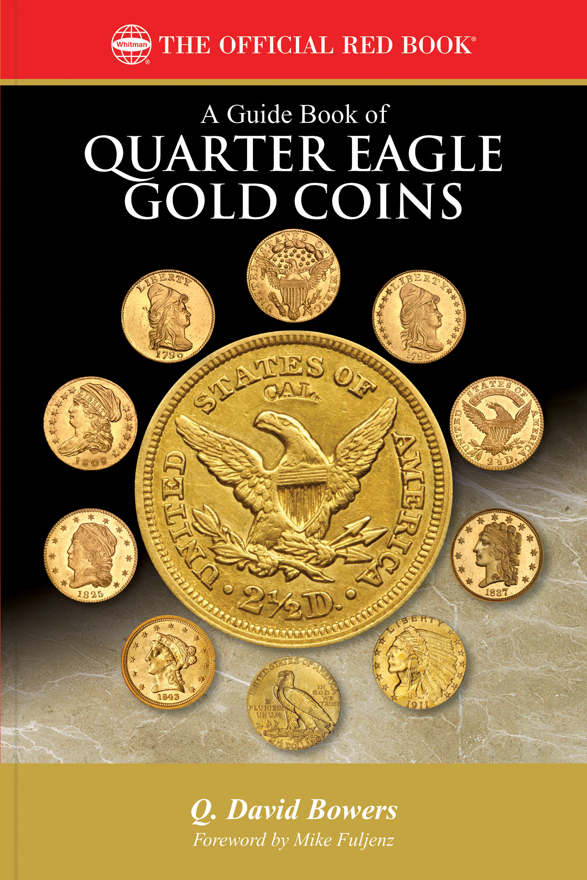 Red Book Series #26: A Guide Book of Quarter Eagle Gold Coins – History, Values, Collecting