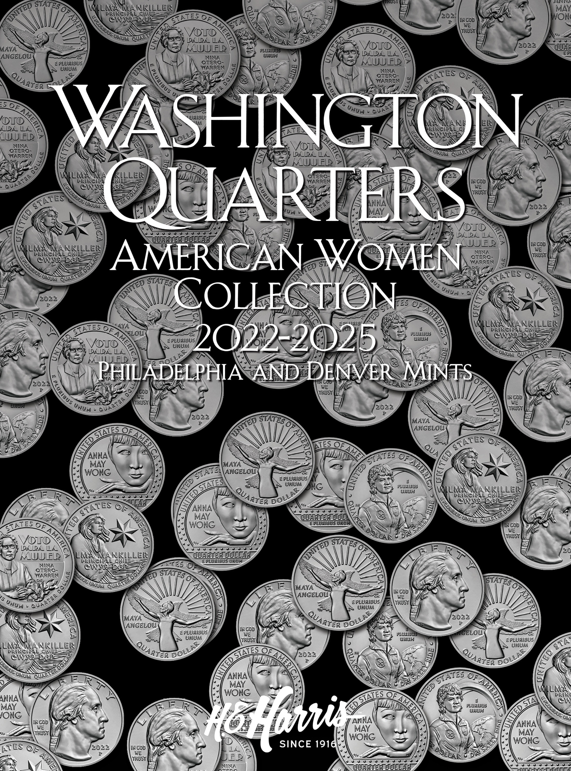 H.E. Harris® Coin Folder – Washington Quarters American Women Collection: 2022-2025 (P & D Mints)
