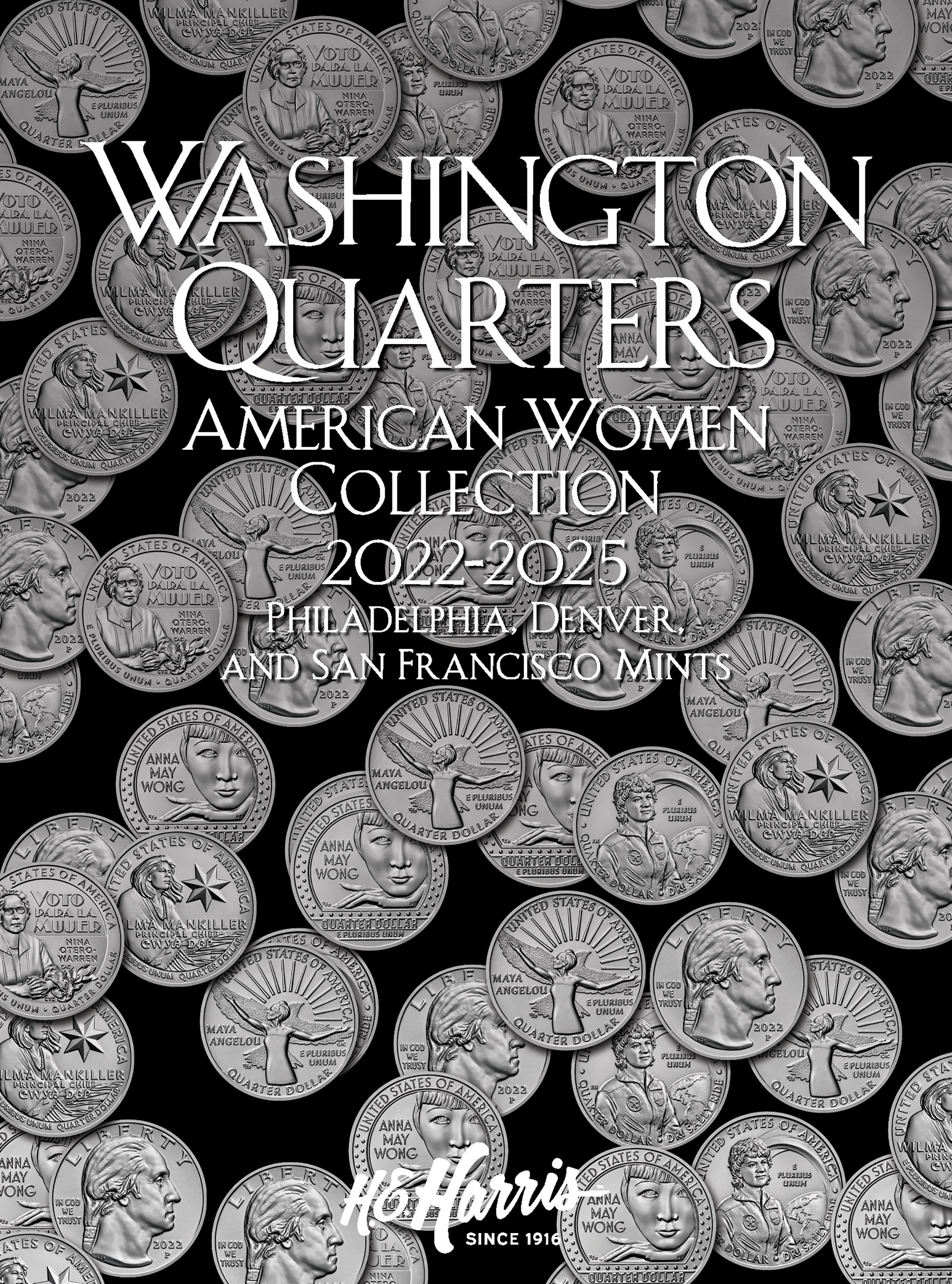 H.E. Harris® Coin Folder – Washington Quarters American Women Collection: 2022-2025 (P, D, & S Mints)