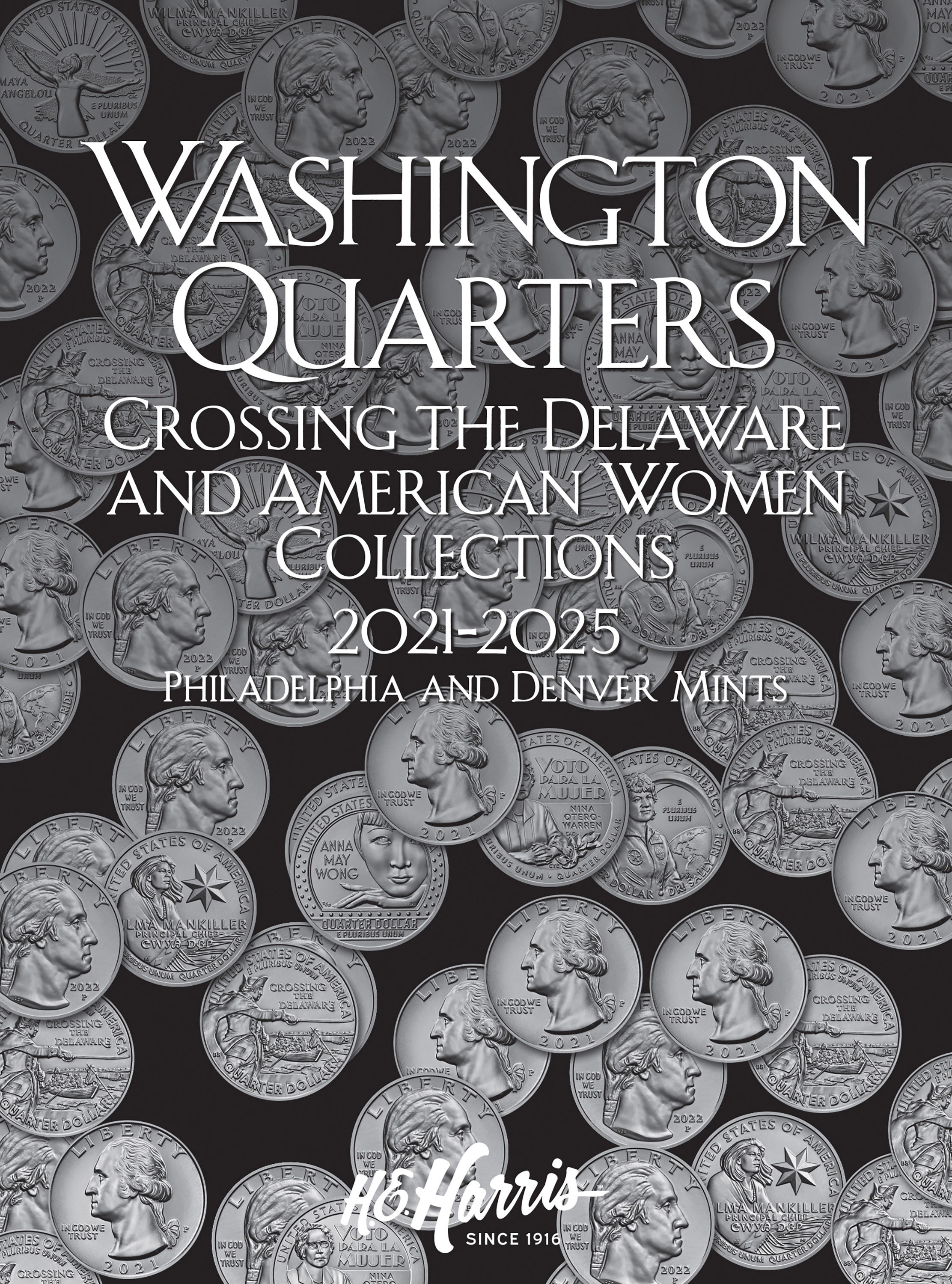 H.E. Harris® Coin Folder – Washington Quarters Crossing the Delaware & American Women Collection: 2021-2025