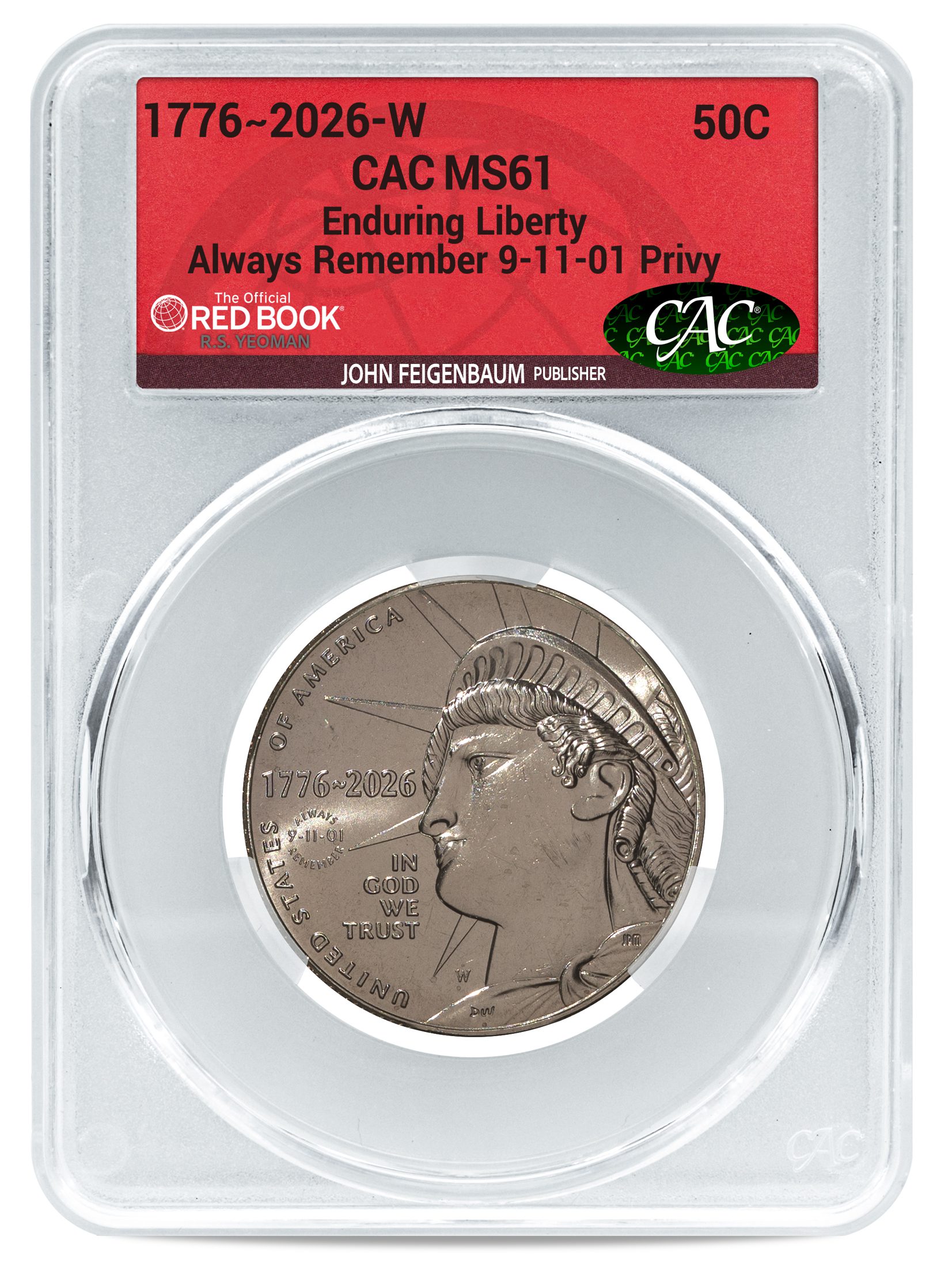 1776~2026-W Enduring Liberty Always Remember 9-11-01 Privy Half Dollar - CAC MS61 Official Red Book® Label