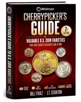Cherrypickers’ Guide® to Valuable U.S. Coin Varieties – Find Rare Hidden Treasures Like a Pro – Hardback