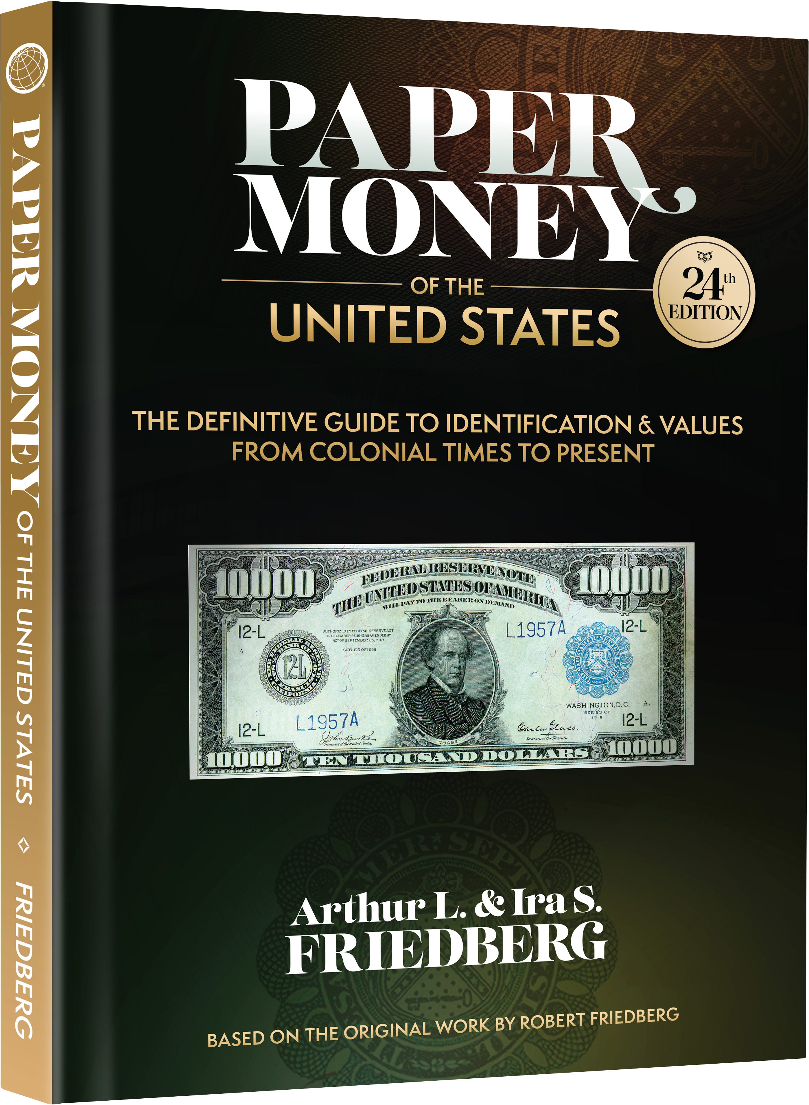 Paper Money of the United States – A Complete Illustrated Guide With Market Values